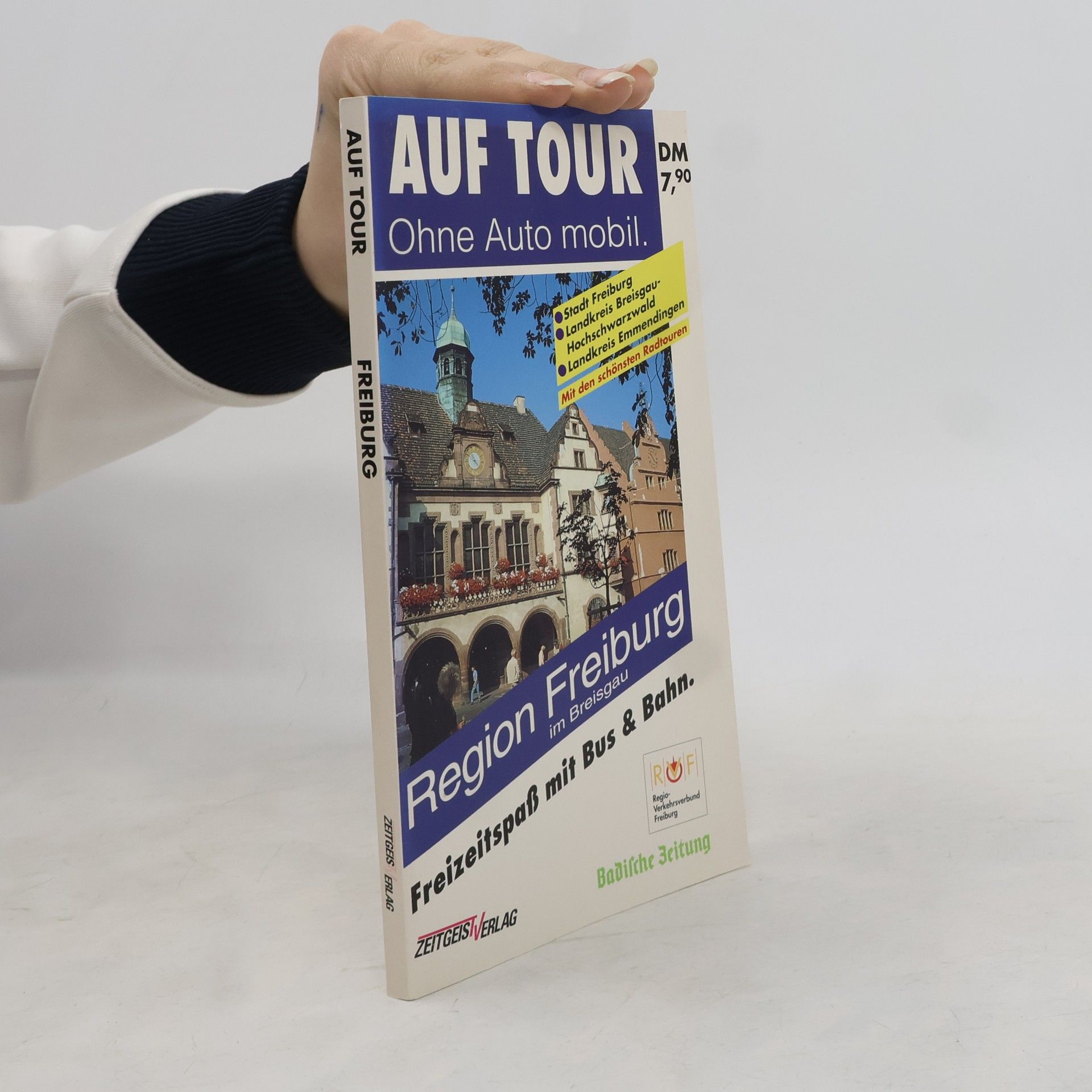 Various authors Auf Tour Freiburg. Ohne Auto mobil