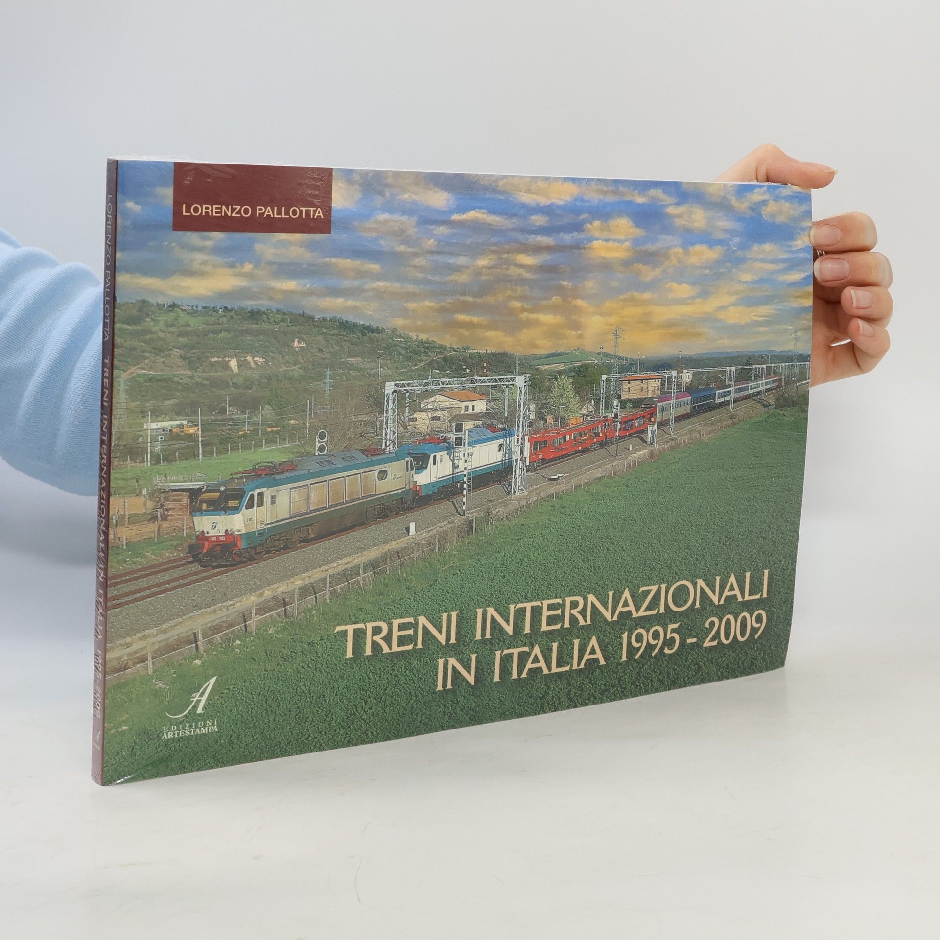 Lorenzo Pallotta Treni internazionali in Italia 1995-2009. Ediz. illustrata