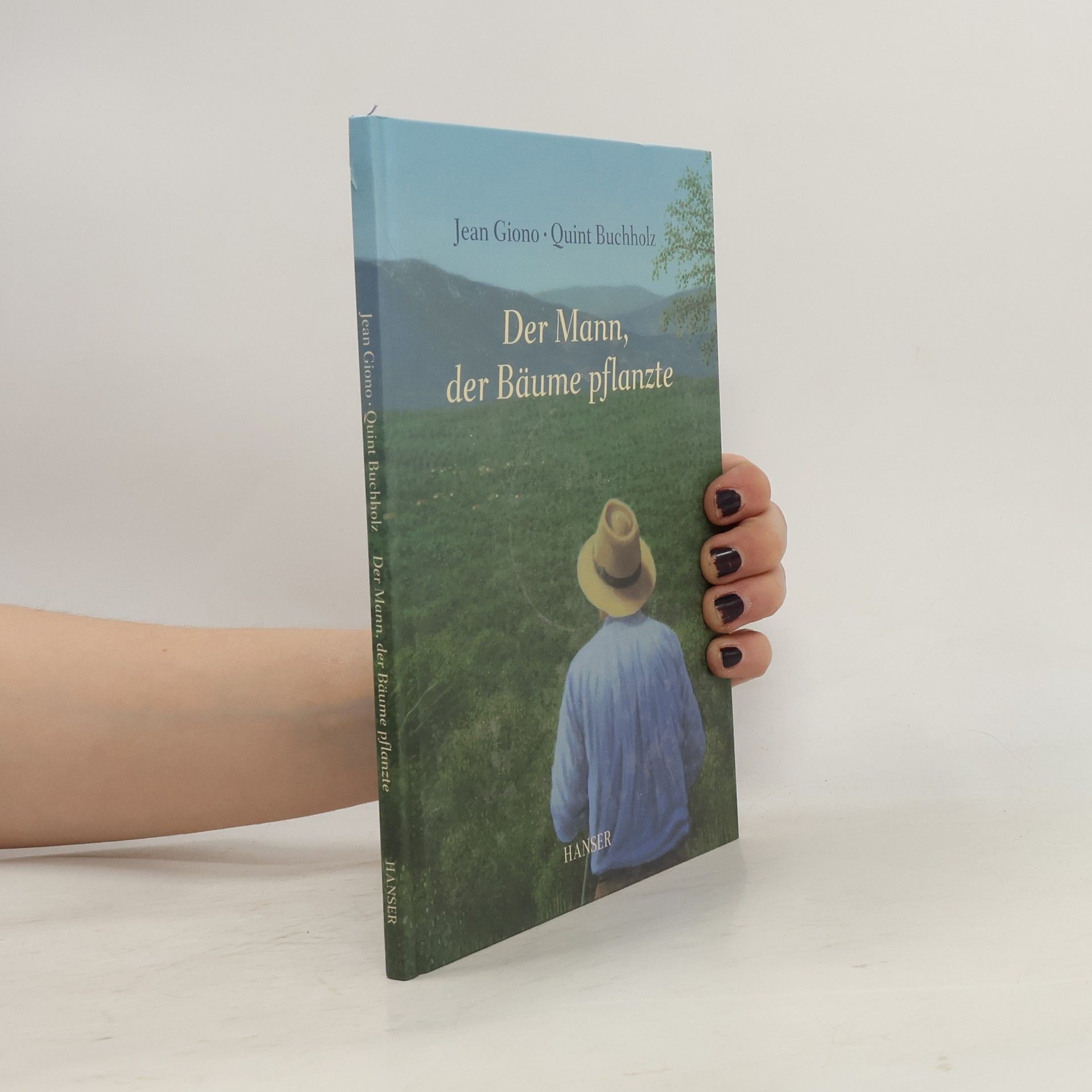 Jean Giono Der Mann, der Bäume pflanzte