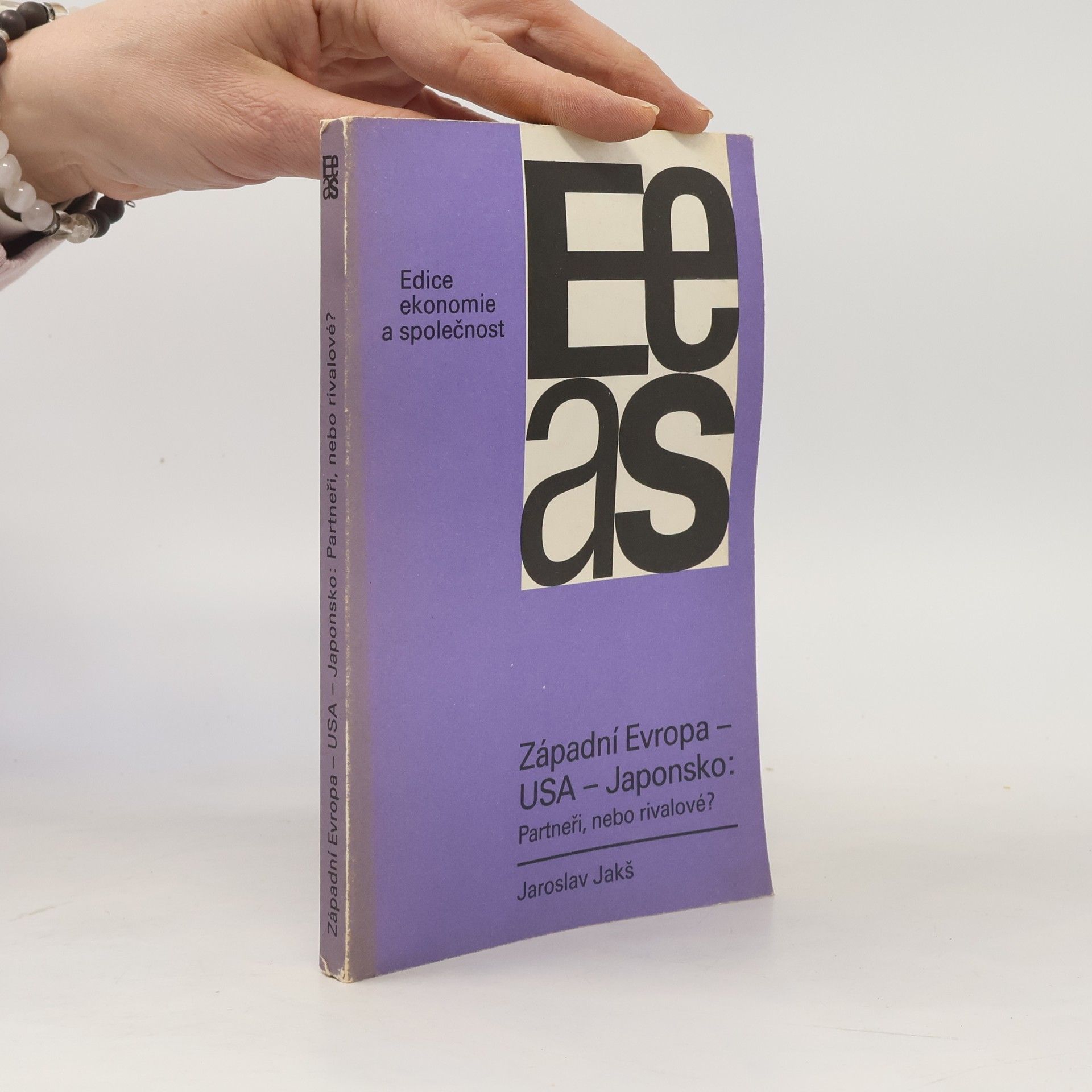 Jaroslav Jakš Západní Evropa - USA - Japonsko: Partneři nebo rivalové?