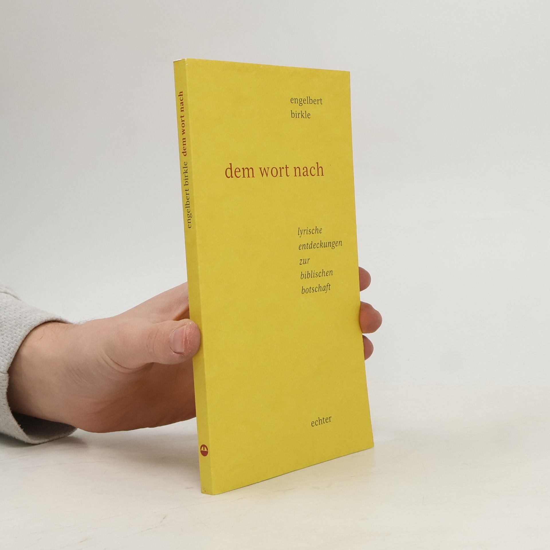 Engelbert Birkle Dem Wort nach
