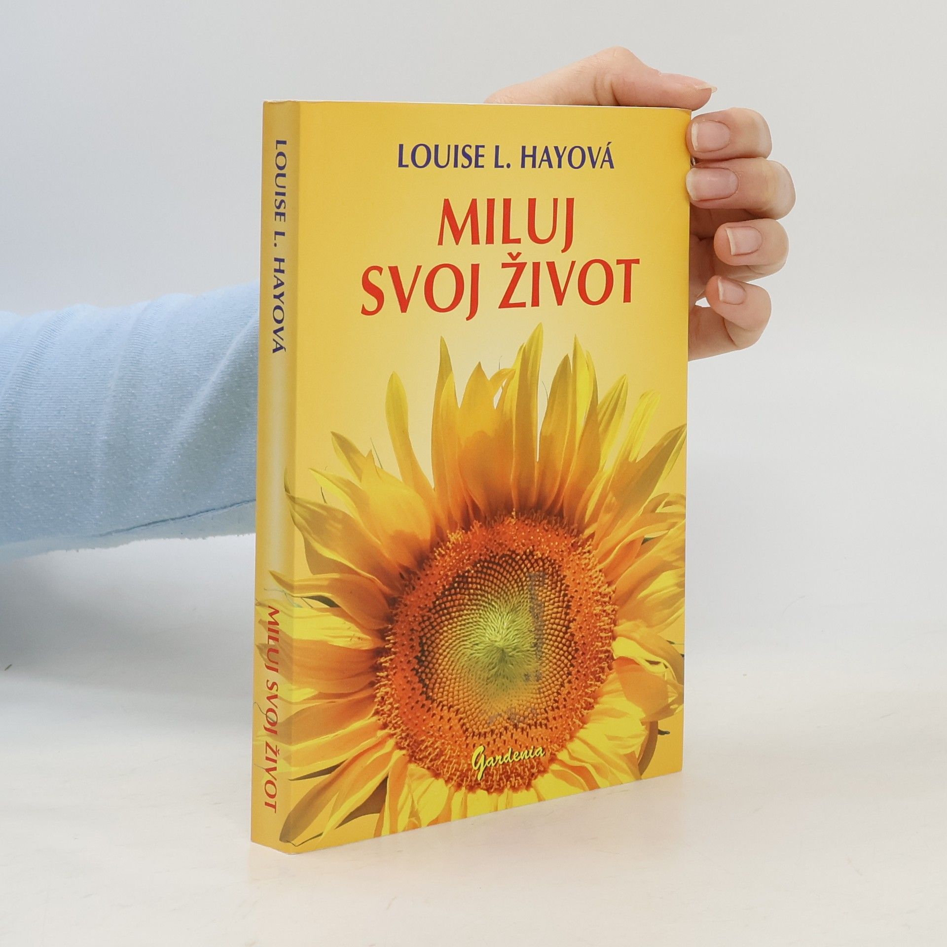 Louise Lynn Hay Miluj svoj život