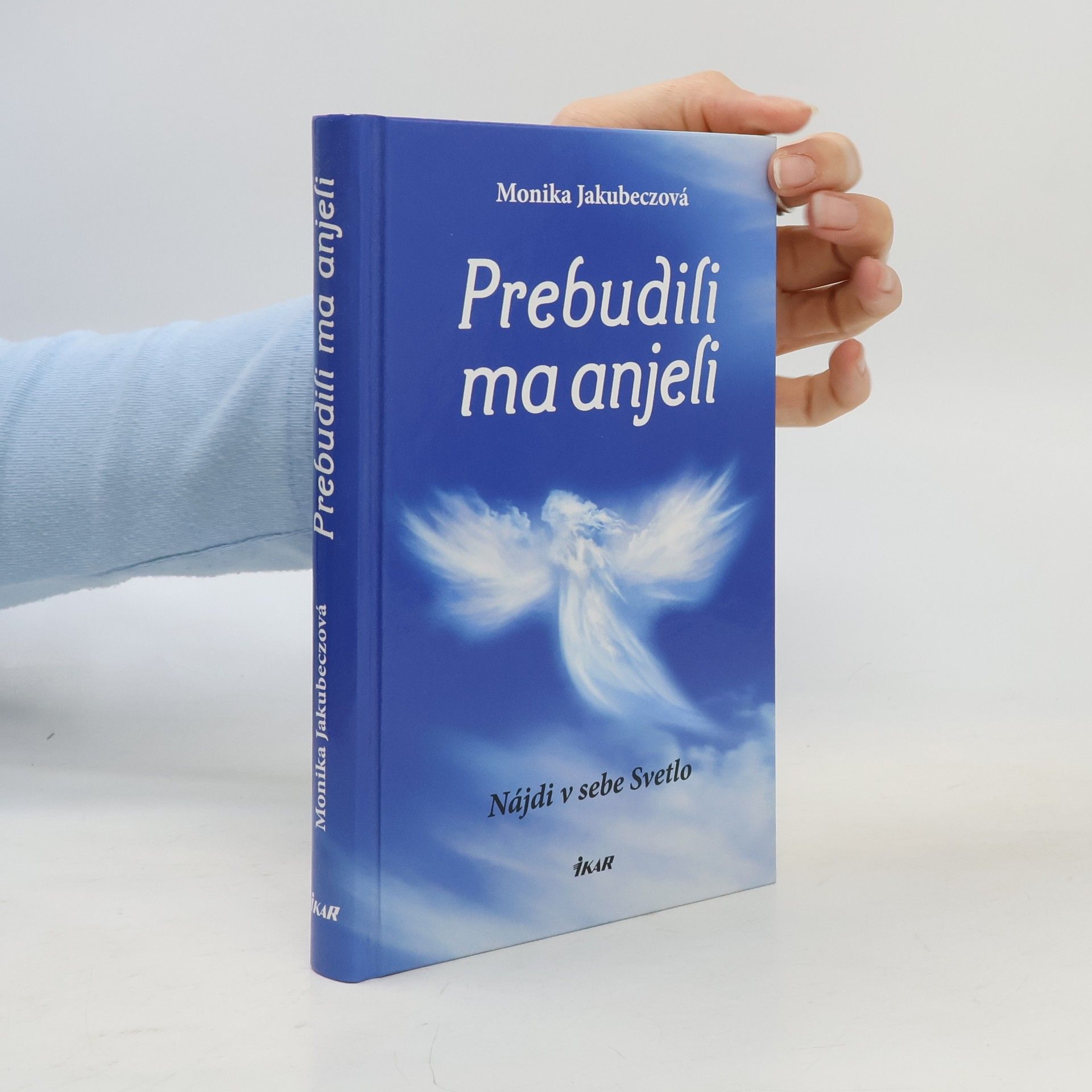 Jakubeczová Monika Prebudili ma anjeli