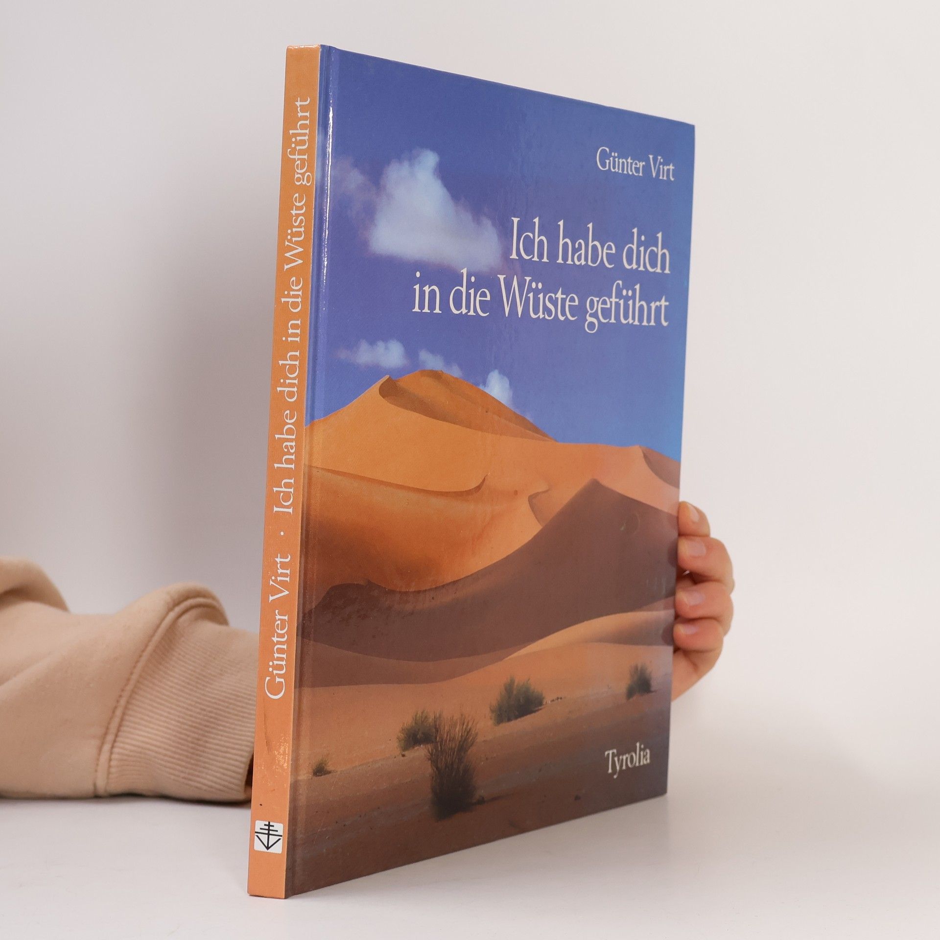 Günter Virt Ich habe dich in die Wüste geführt