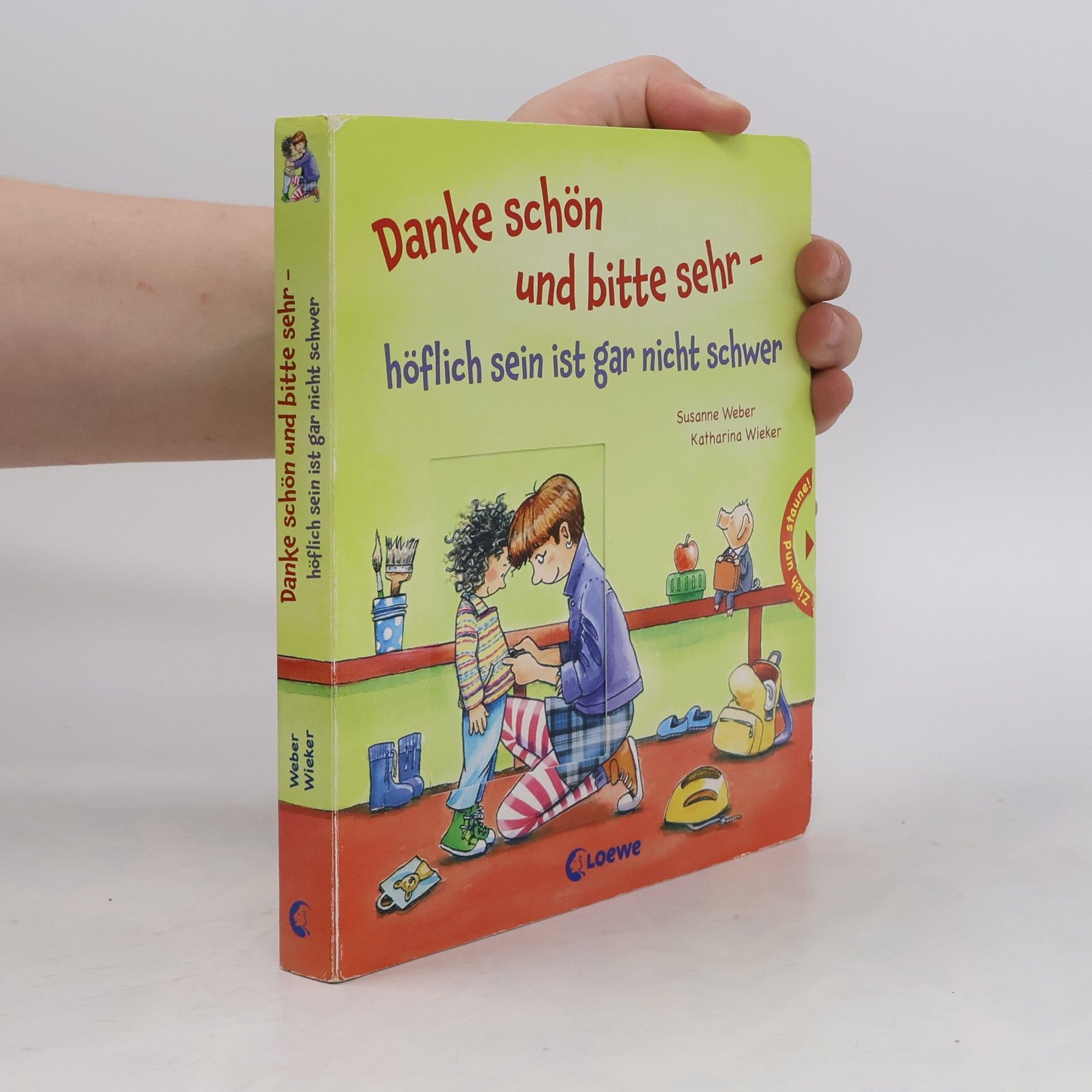 Susanne Weber-Will Danke schön und bitte sehr – höflich sein ist gar nicht schwer