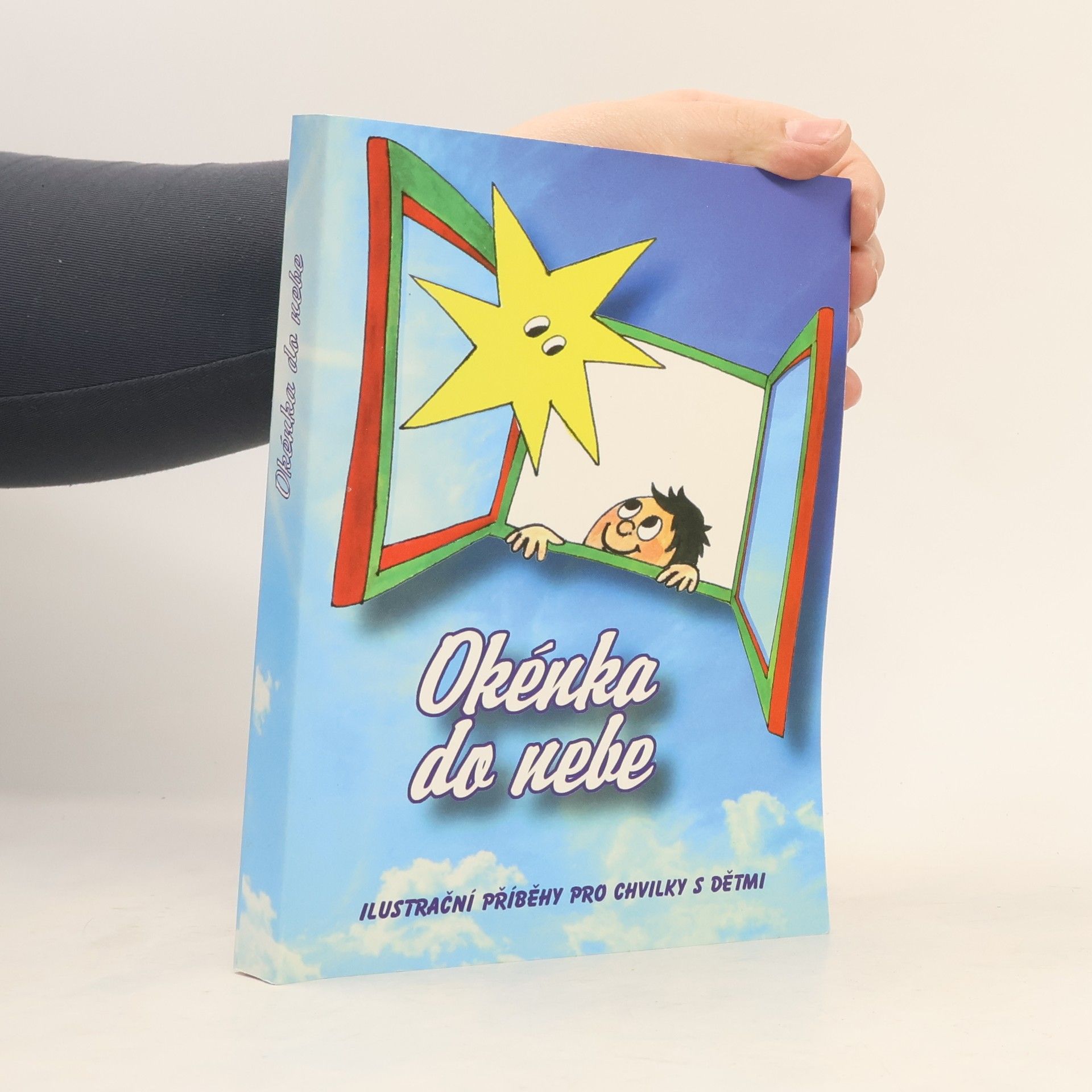 Eva Prawitt Okénka do nebe: Ilustrační příběhy pro chvilky s dětmi