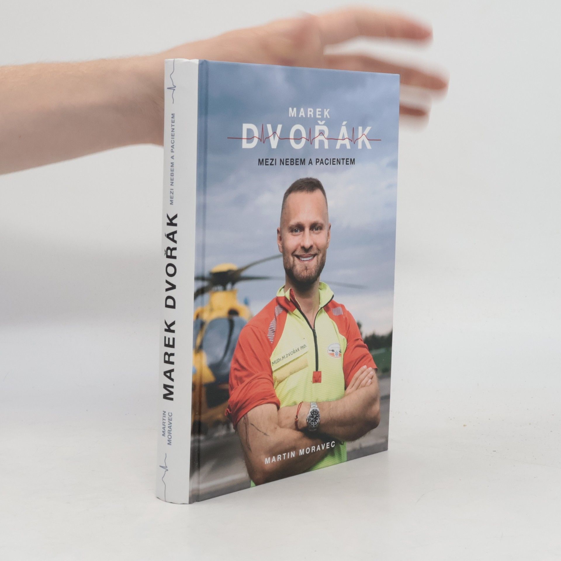 Marek Dvořák Marek Dvořák. Mezi nebem a pacientem