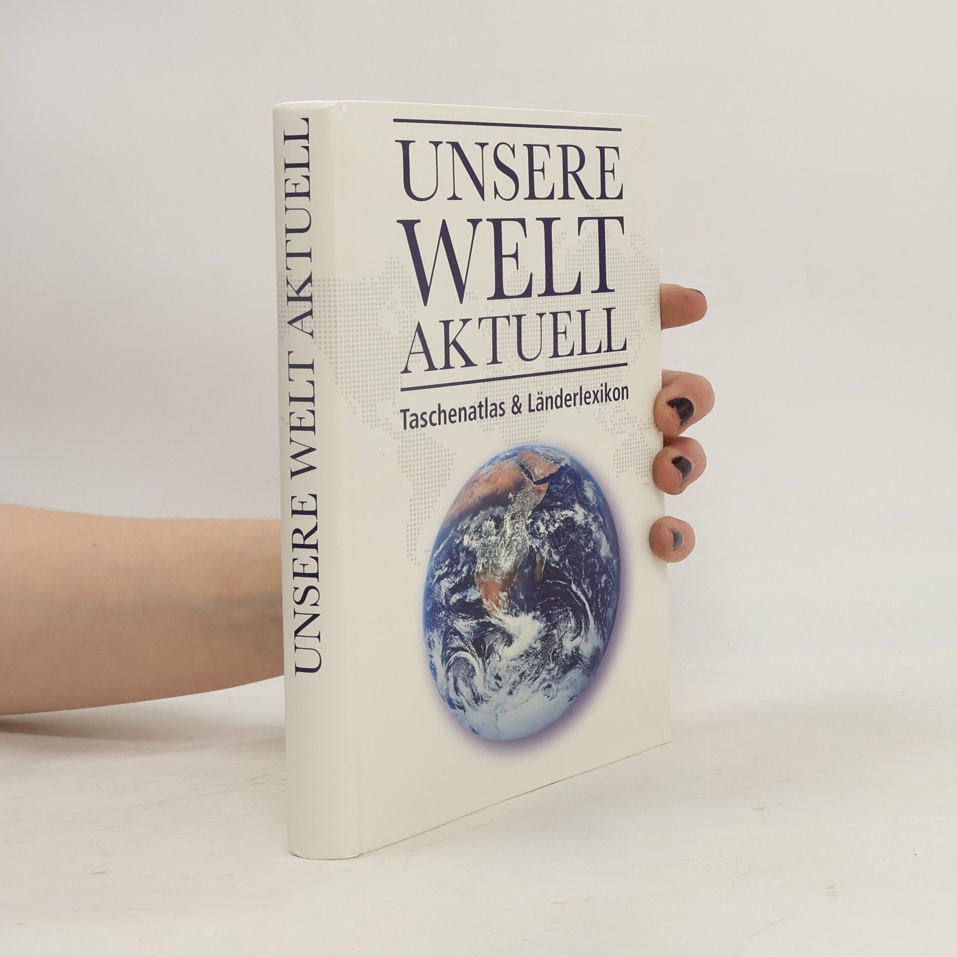 Unsere Welt aktuell Taschenatlas & Laenderlexikon