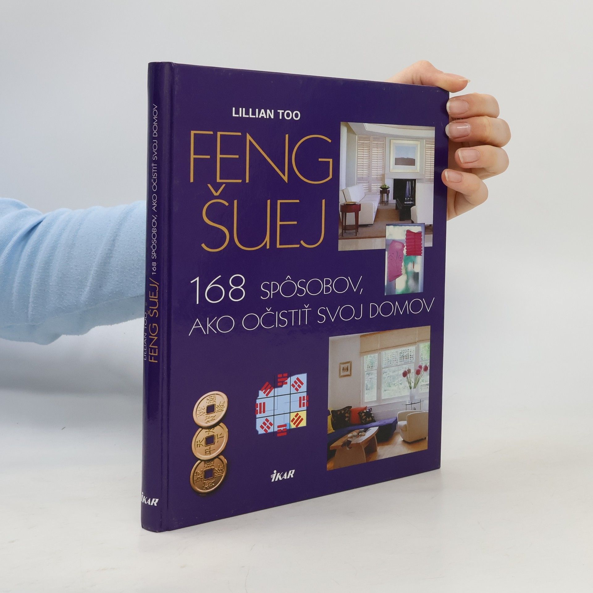 Feng šuej - 168 spôsobov, ako očistiť svoj domov