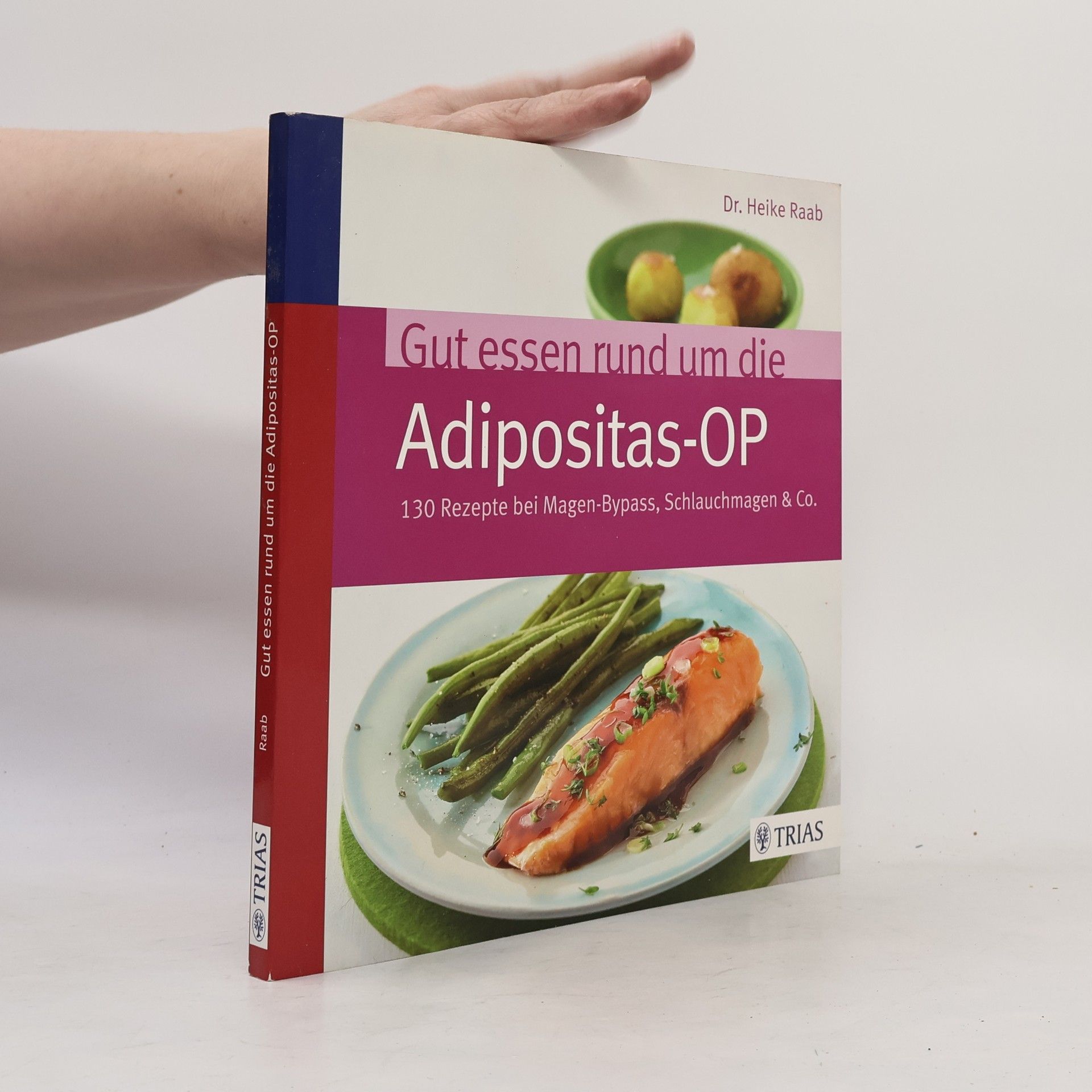 Heike Raab Gut essen rund um die Adipositas-OP