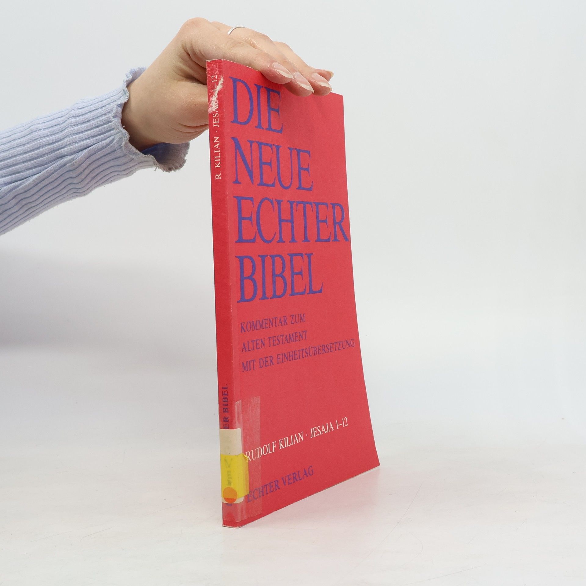 Rudolf Kilian Die Neue Echter-Bibel. Kommentar / Kommentar zum Alten Testament mit Einheitsübersetzung / Jesaja 1-12: LFG 17