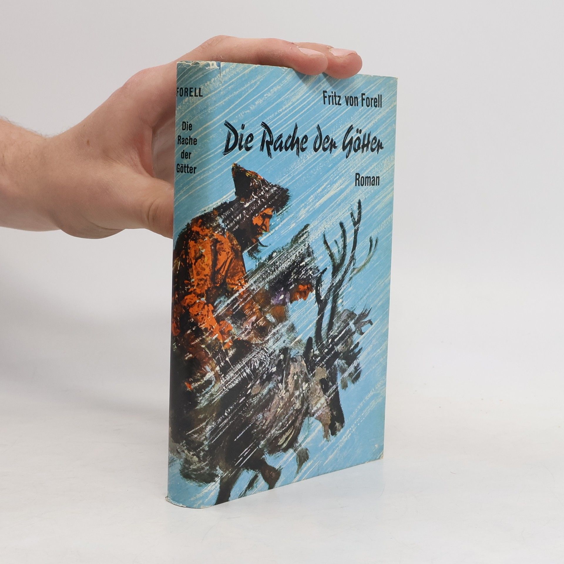 Fritz von Forell Die Rache der Götter