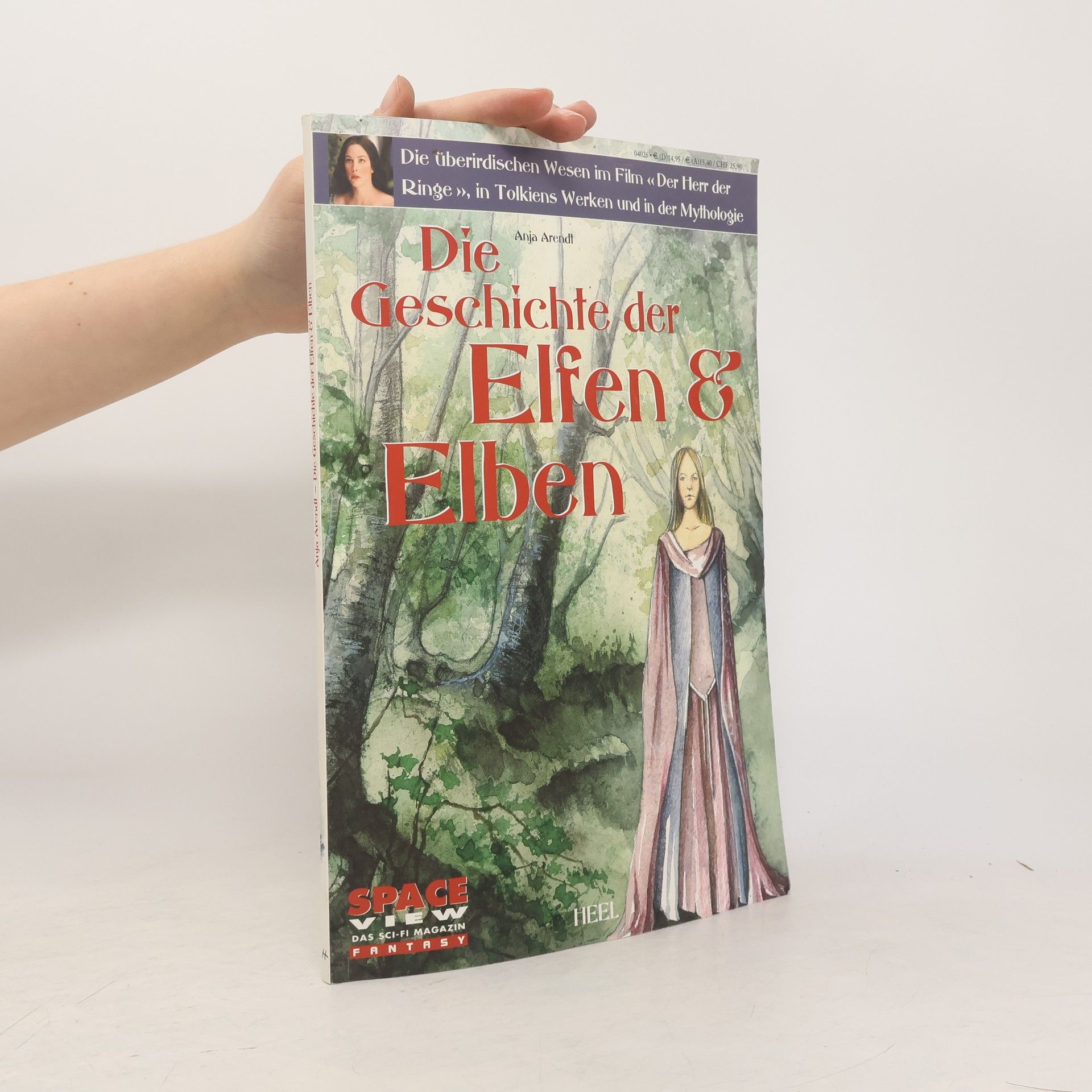 Anja Arendt Die Geschichte der Elfen & Elben