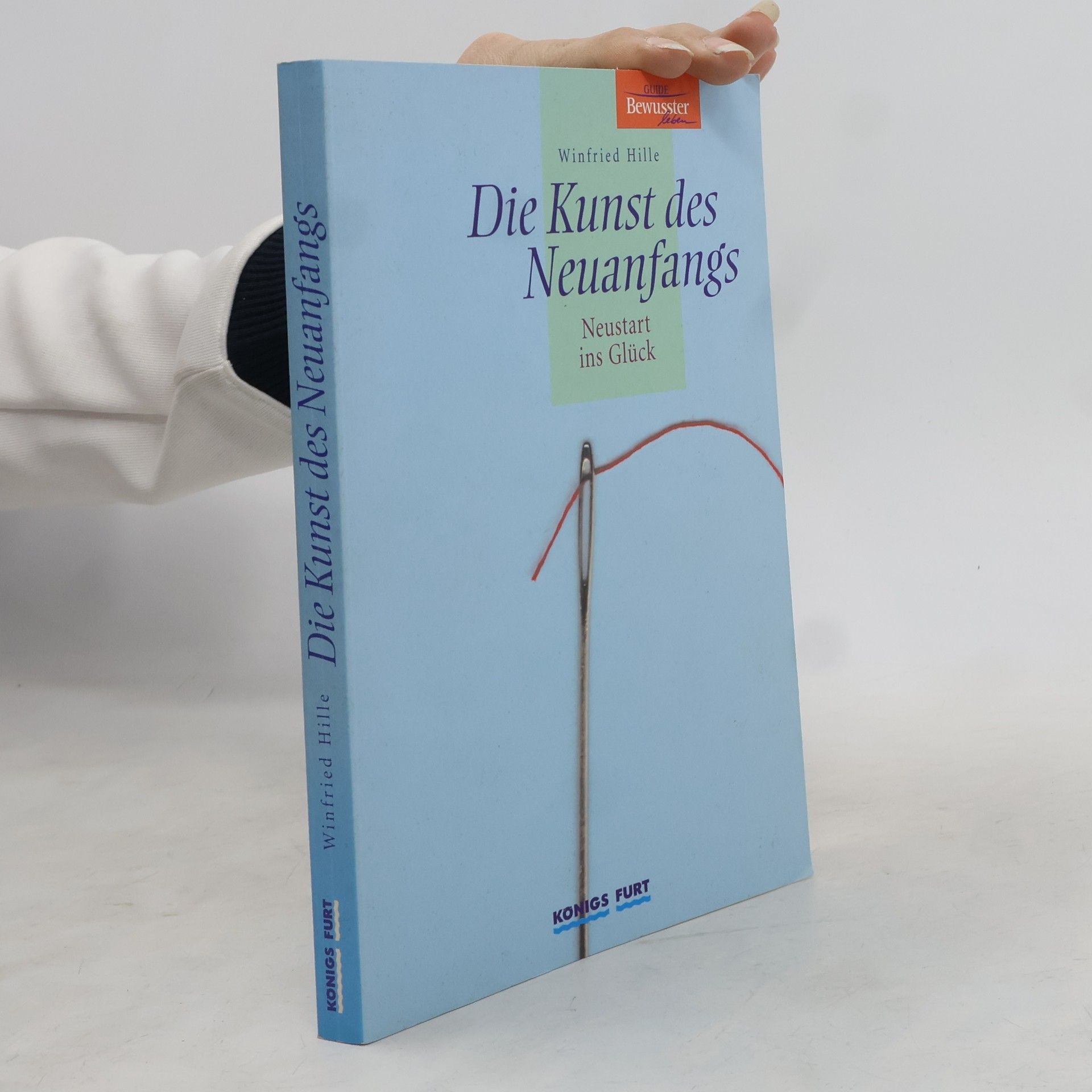 Winfried Hille Die Kunst des Neuanfangs