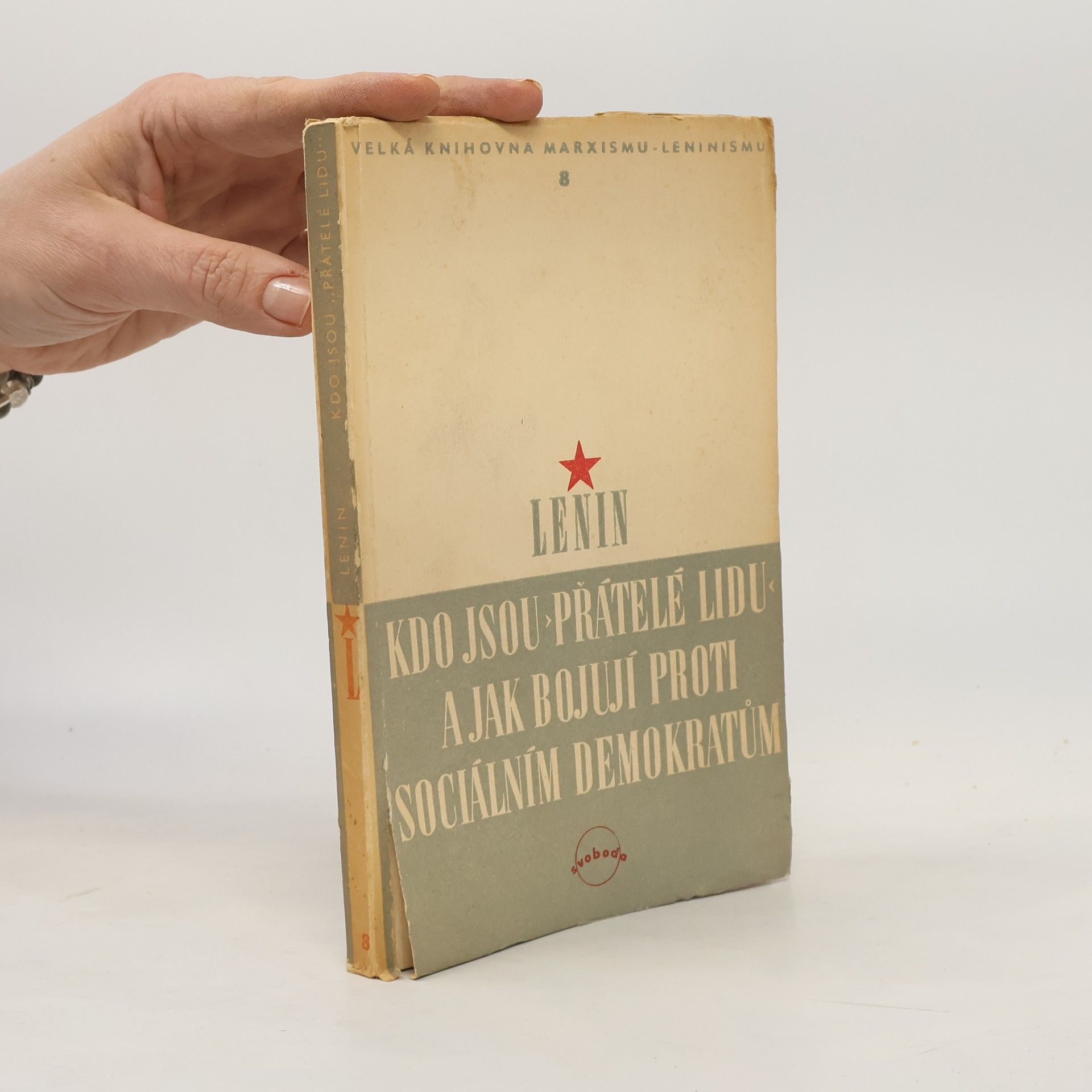 Vladimir Iljič Lenin Kdo jsou "přátelé lidu". A jak bojují proti sociálním demokratům