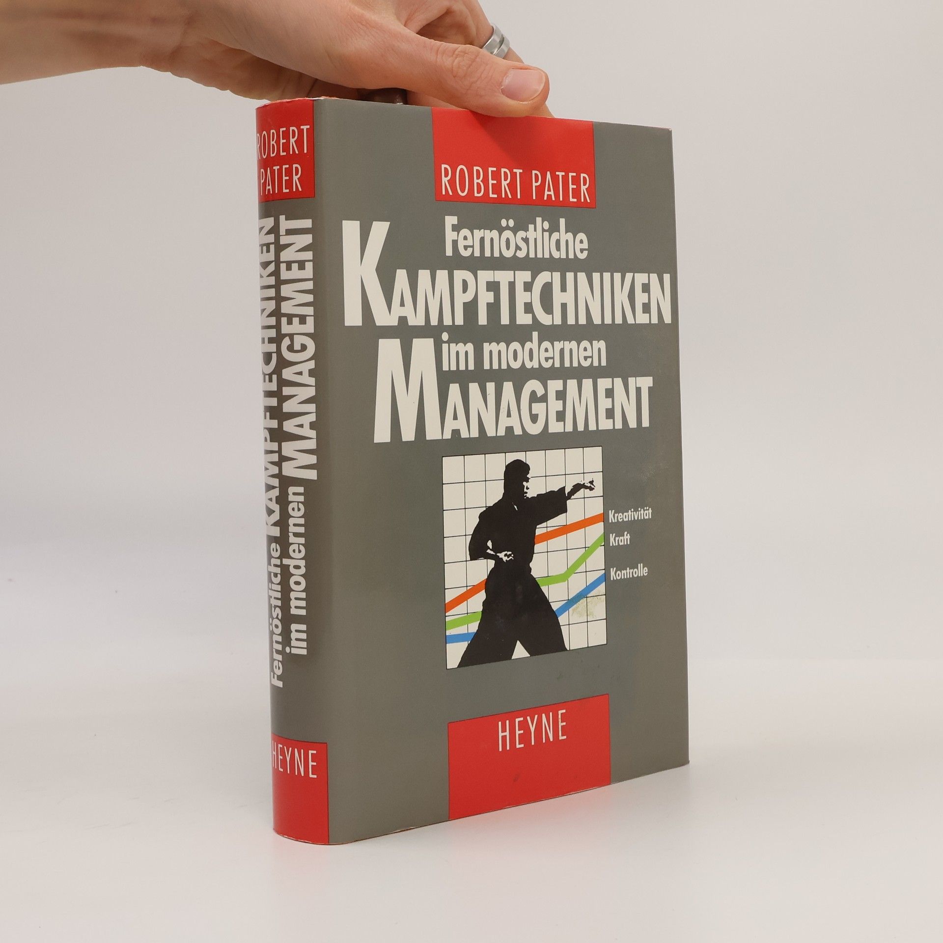 Robert Pater Fernöstliche Kampftechniken im modernen Management