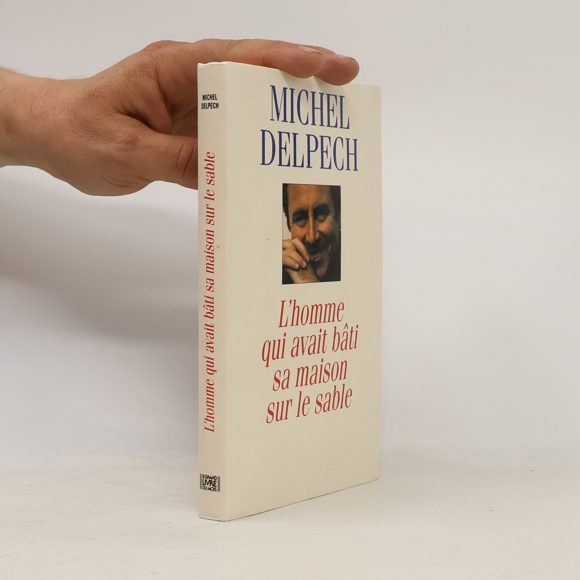 Michel Delpech L'homme qui avait bâti sa maison sur le sable