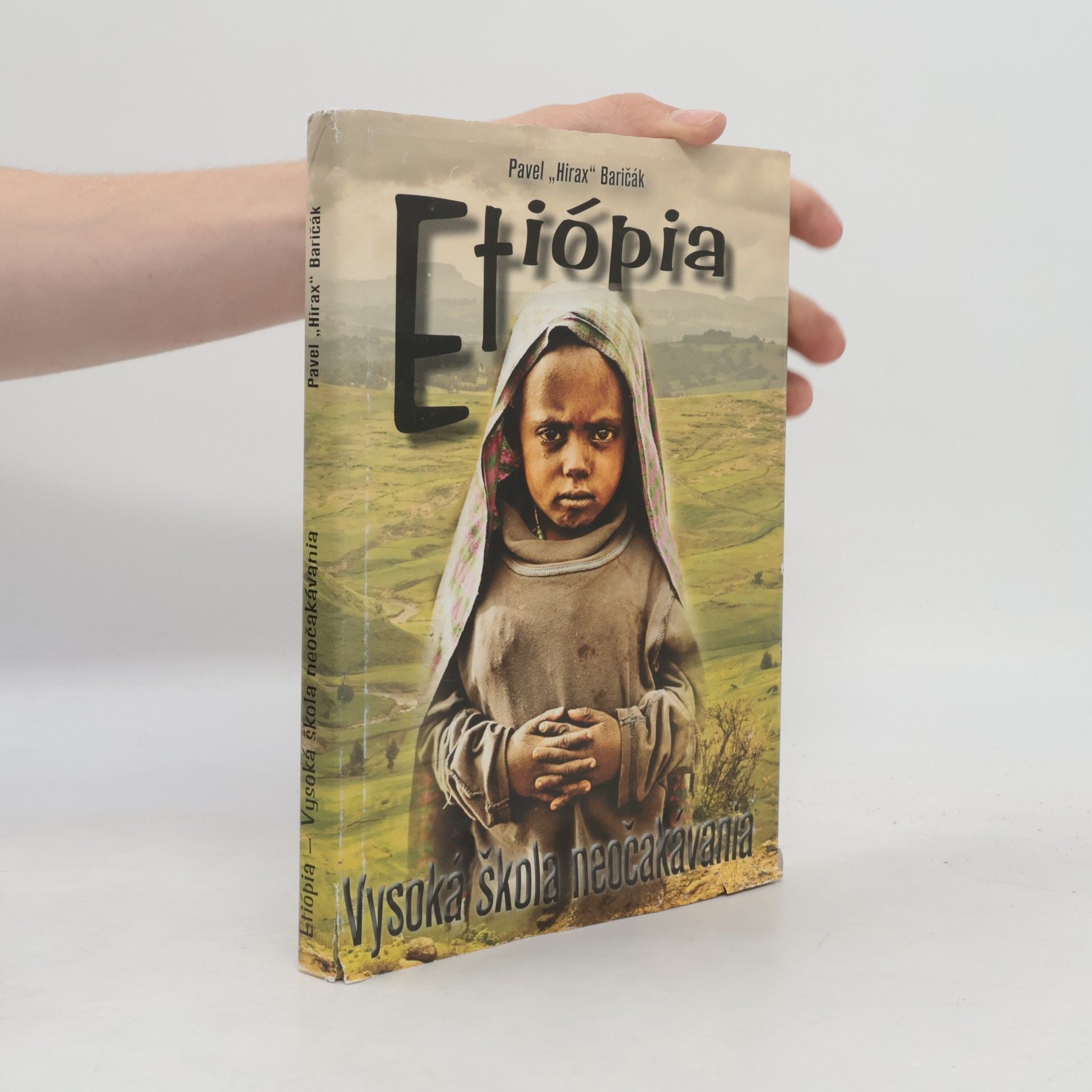 Pavel "Hirax" Baričák Etiópia – Vysoká škola neočakávania