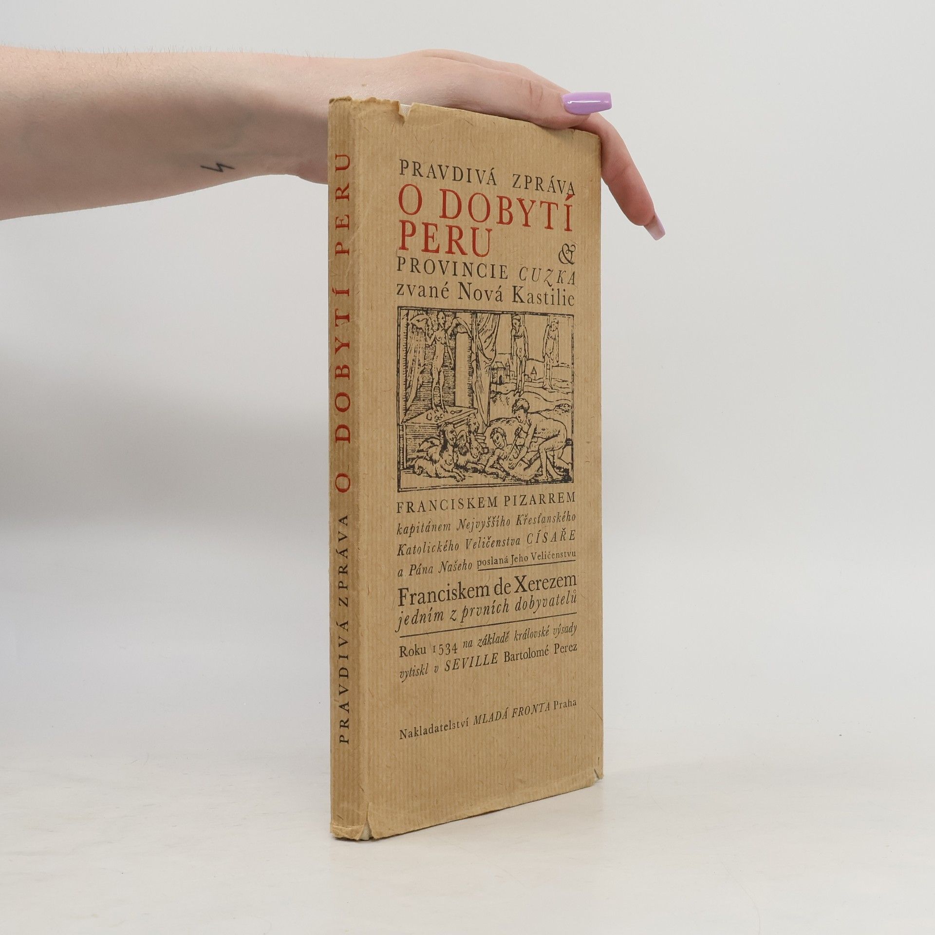 Pravdivá zpráva o dobytí Peru