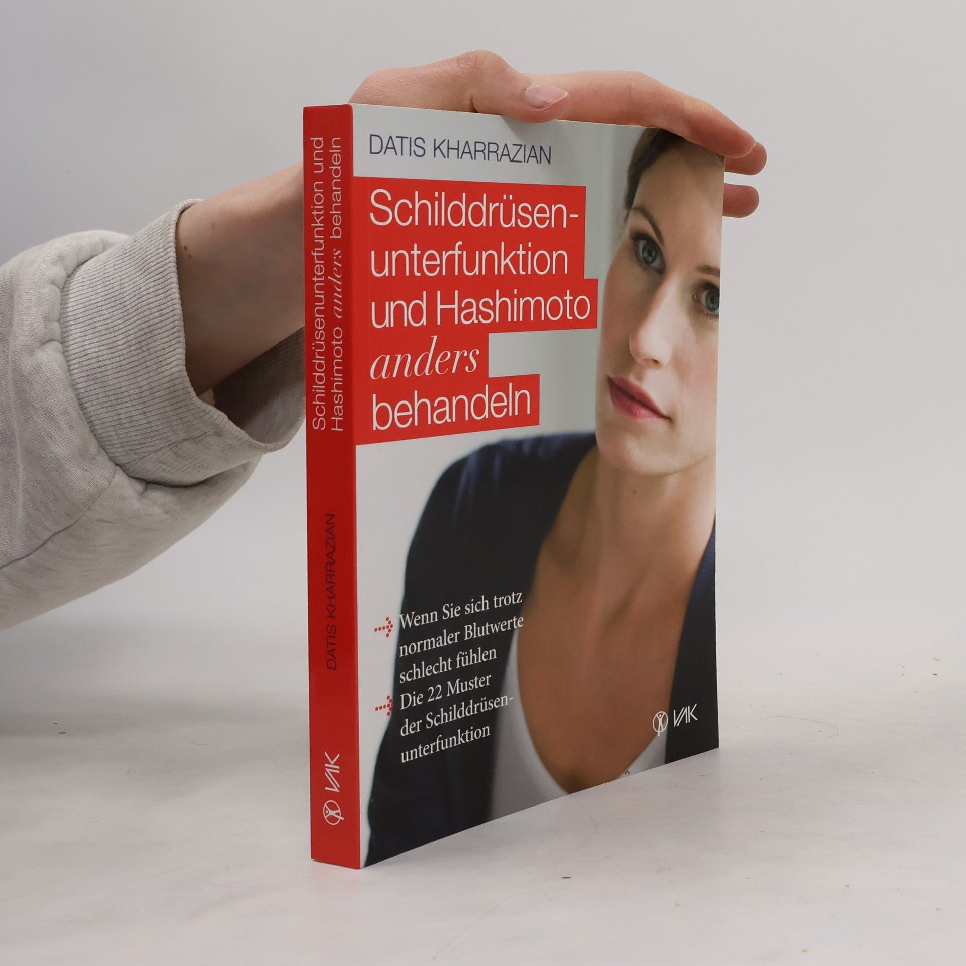 Datis Kharrazian Schilddrüsenunterfunktion und Hashimoto anders behandeln