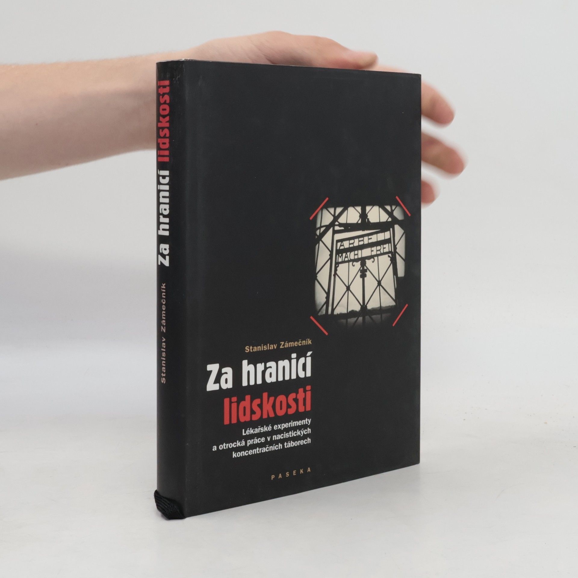 Stanislav Zámečník Za hranicí lidskosti