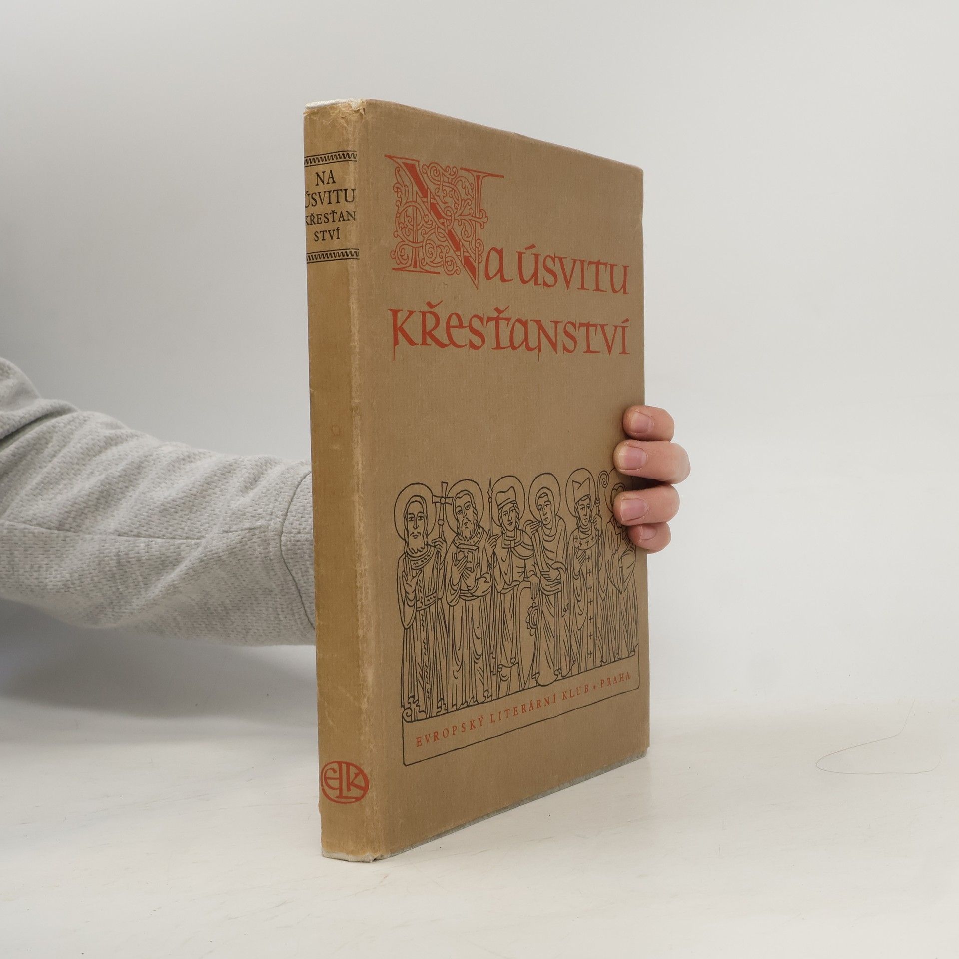 Václav Chaloupecký Na úsvitu křesťanství