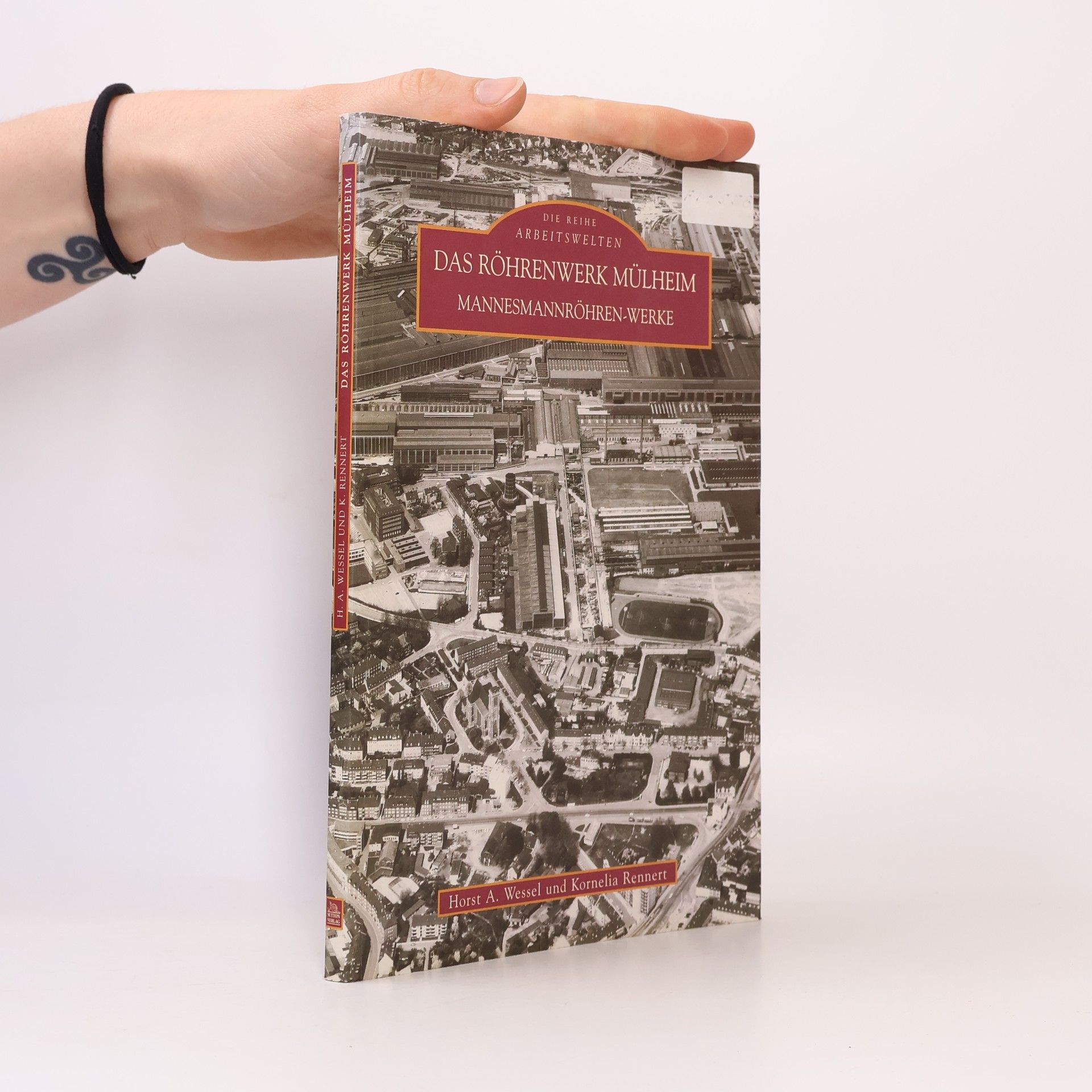 Kornelia Rennert Das Röhrenwerk Mülheim