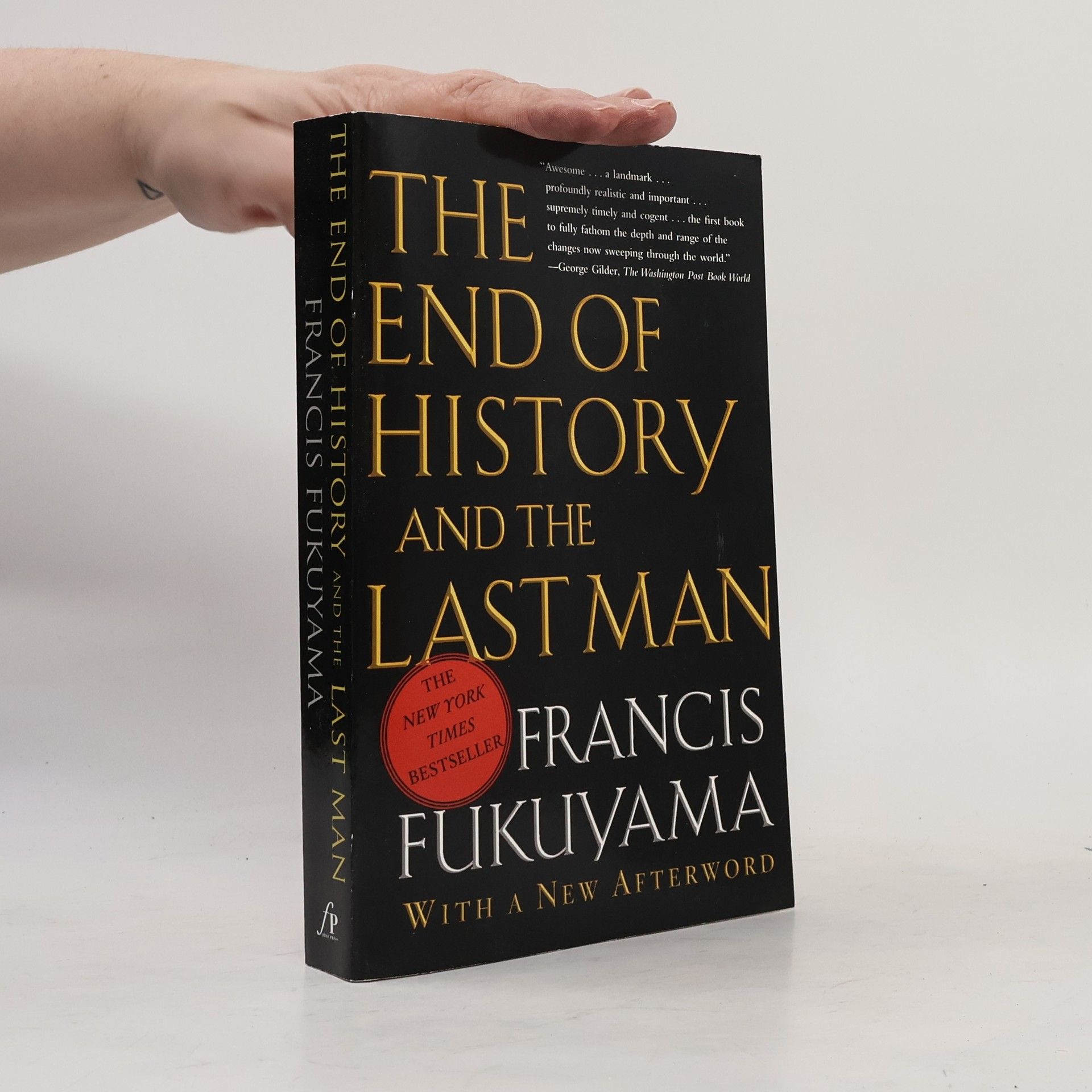Francis Fukuyama The end of history and the last man