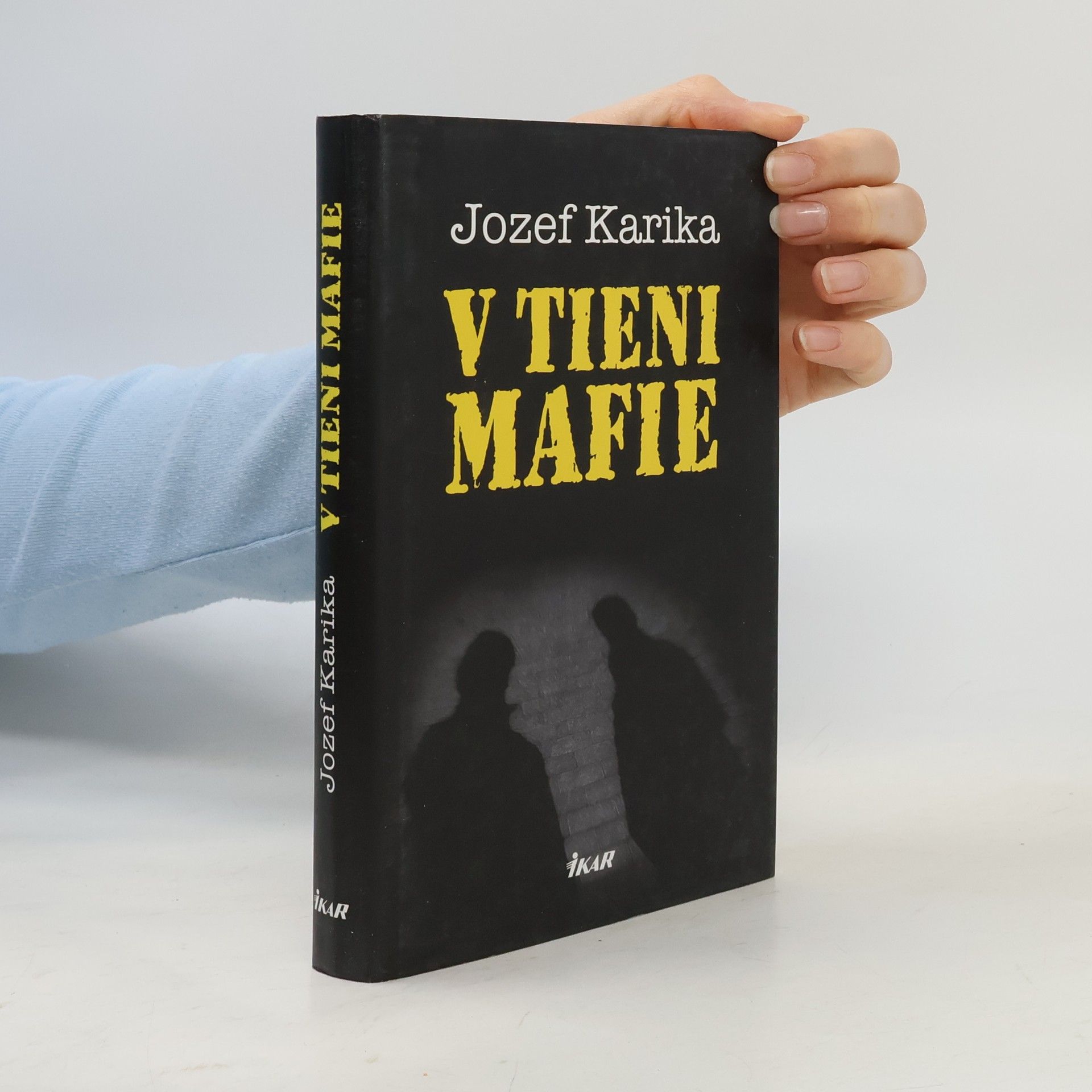 Jozef Karika V tieni mafie