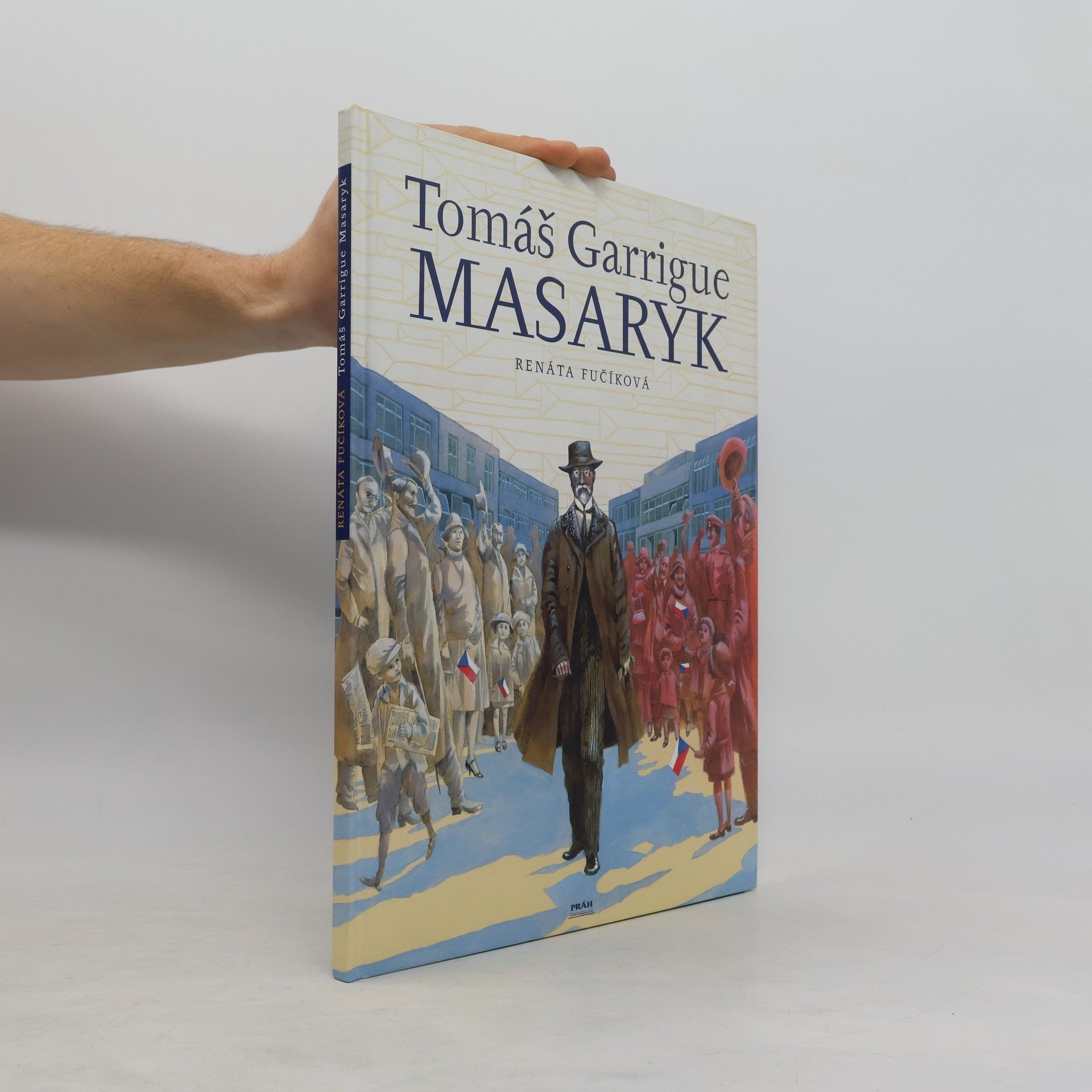 Renáta Fučíková Tomáš Garrigue Masaryk