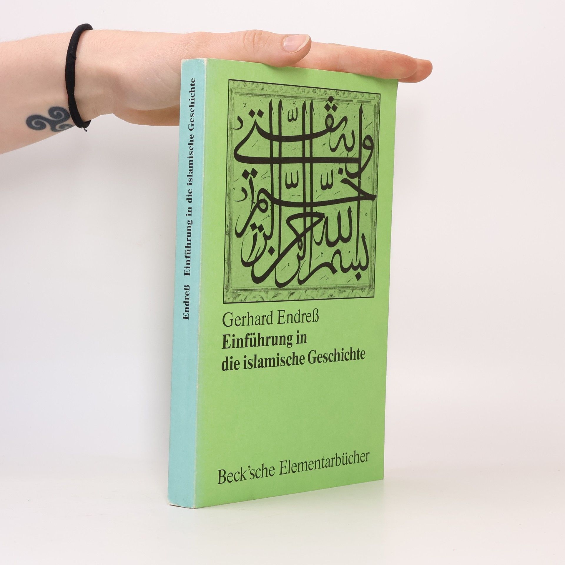 Gerhard Endreß Einführung in die islamische Geschichte