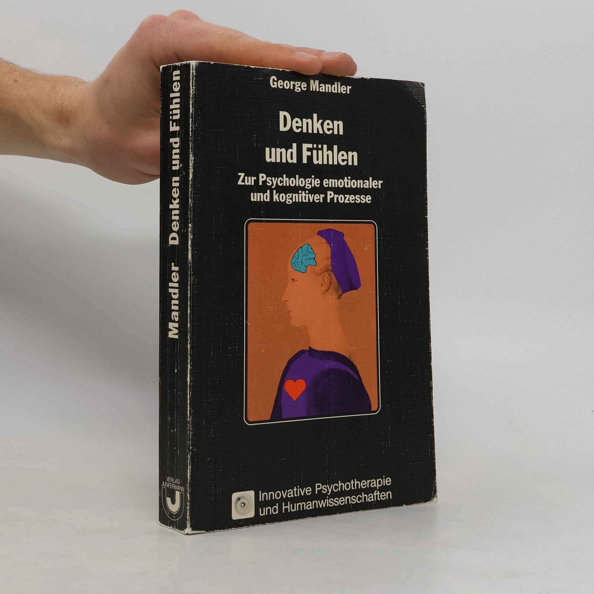 Innovative Psychotherapie und Humanwissenschaften: Denken und Fühlen