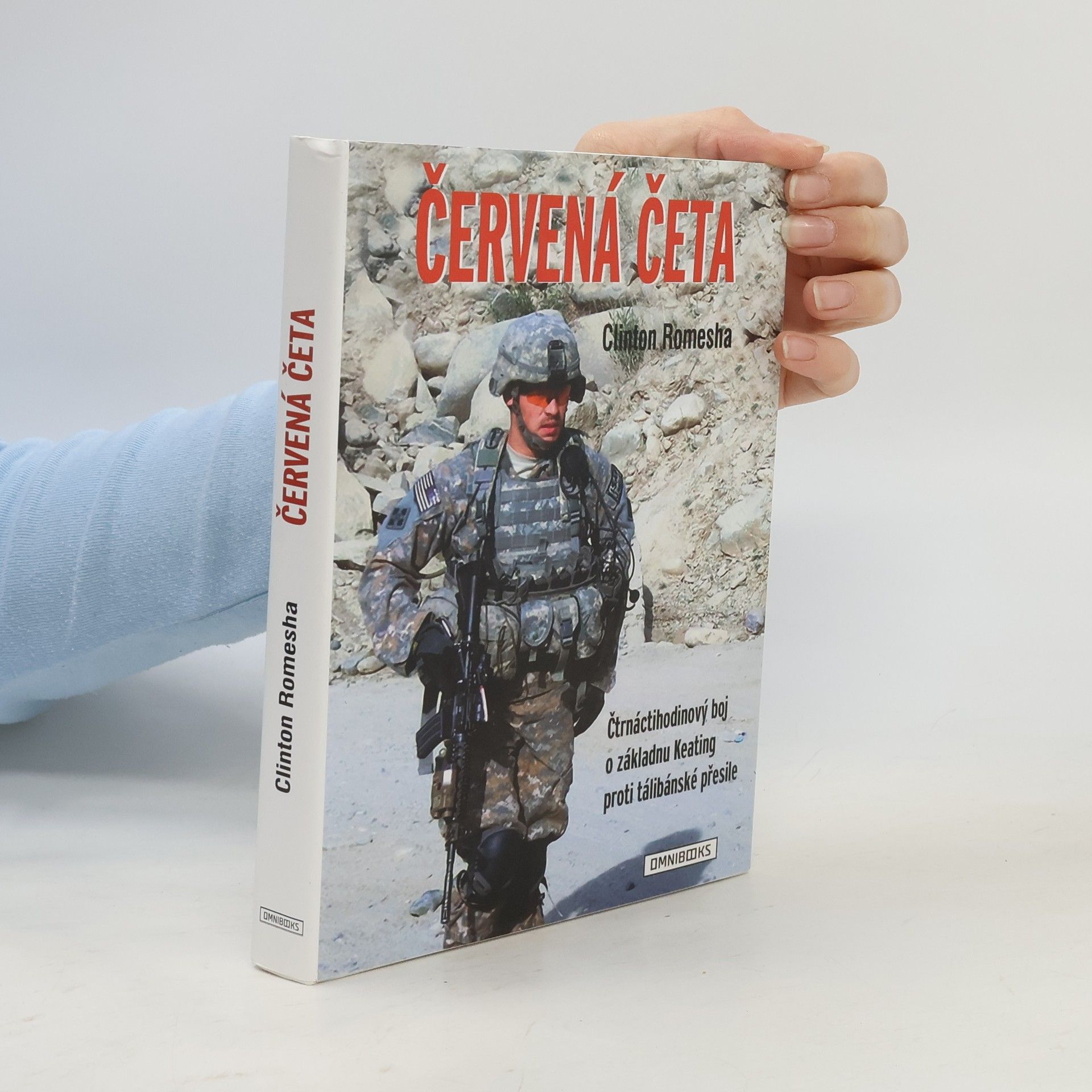 Červená četa : čtrnáctihodinový boj o základnu Keating proti tálibánské přesile