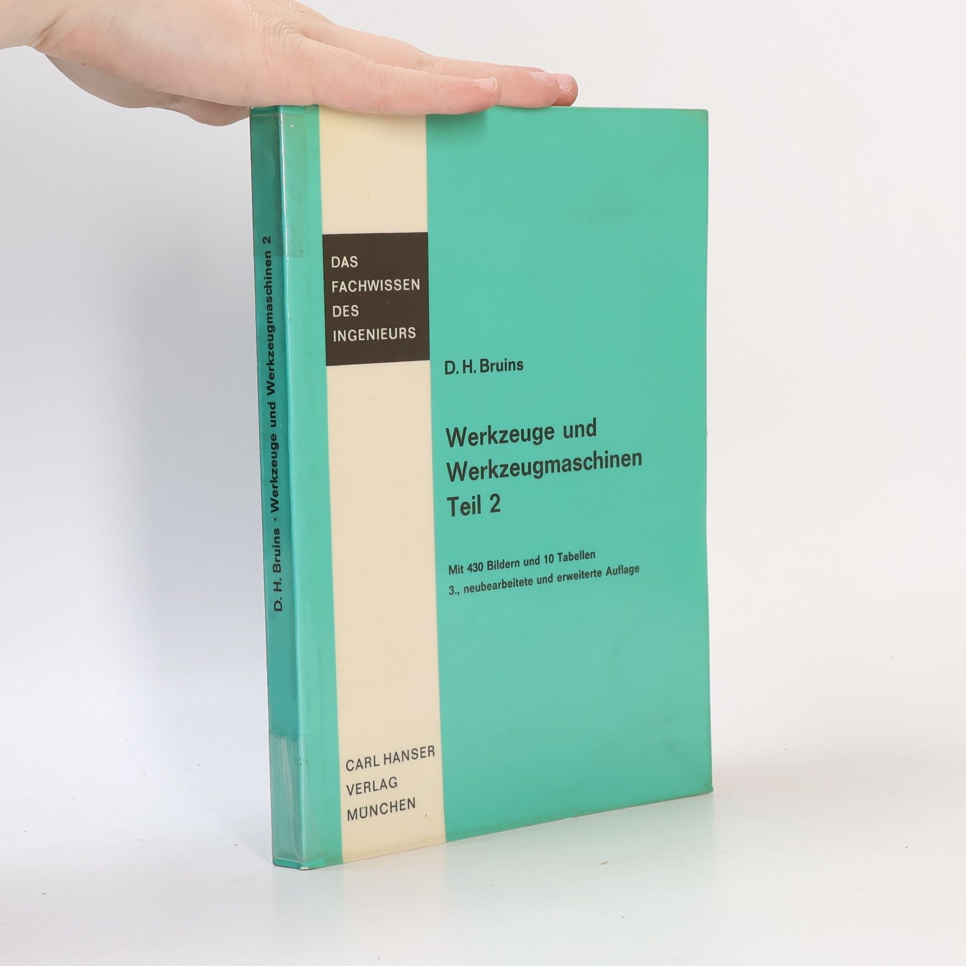 D. H. Bruins Werkzeuge und Werkzeugmaschinen Teil 2