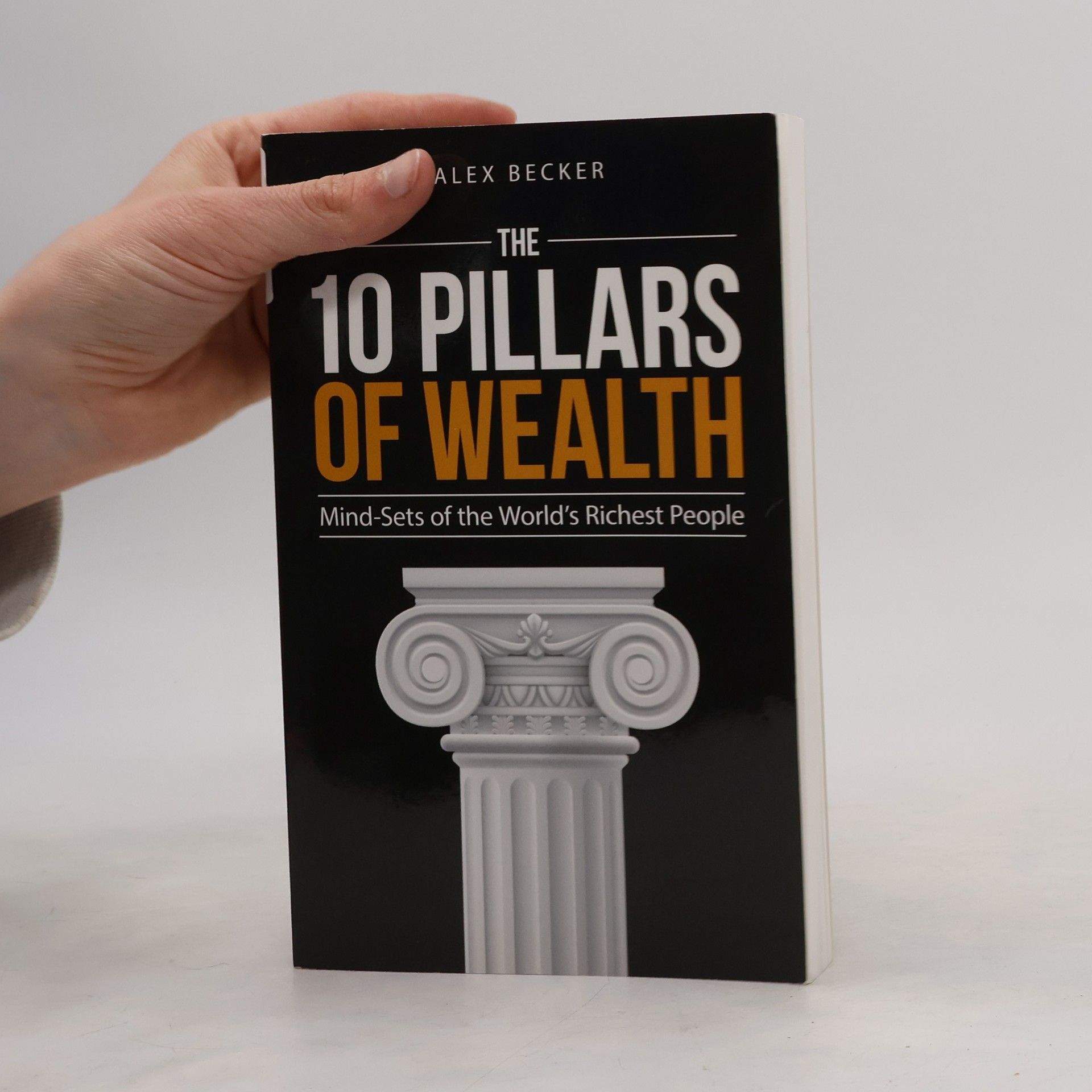 Alex Becker The 10 Pillars of Wealth