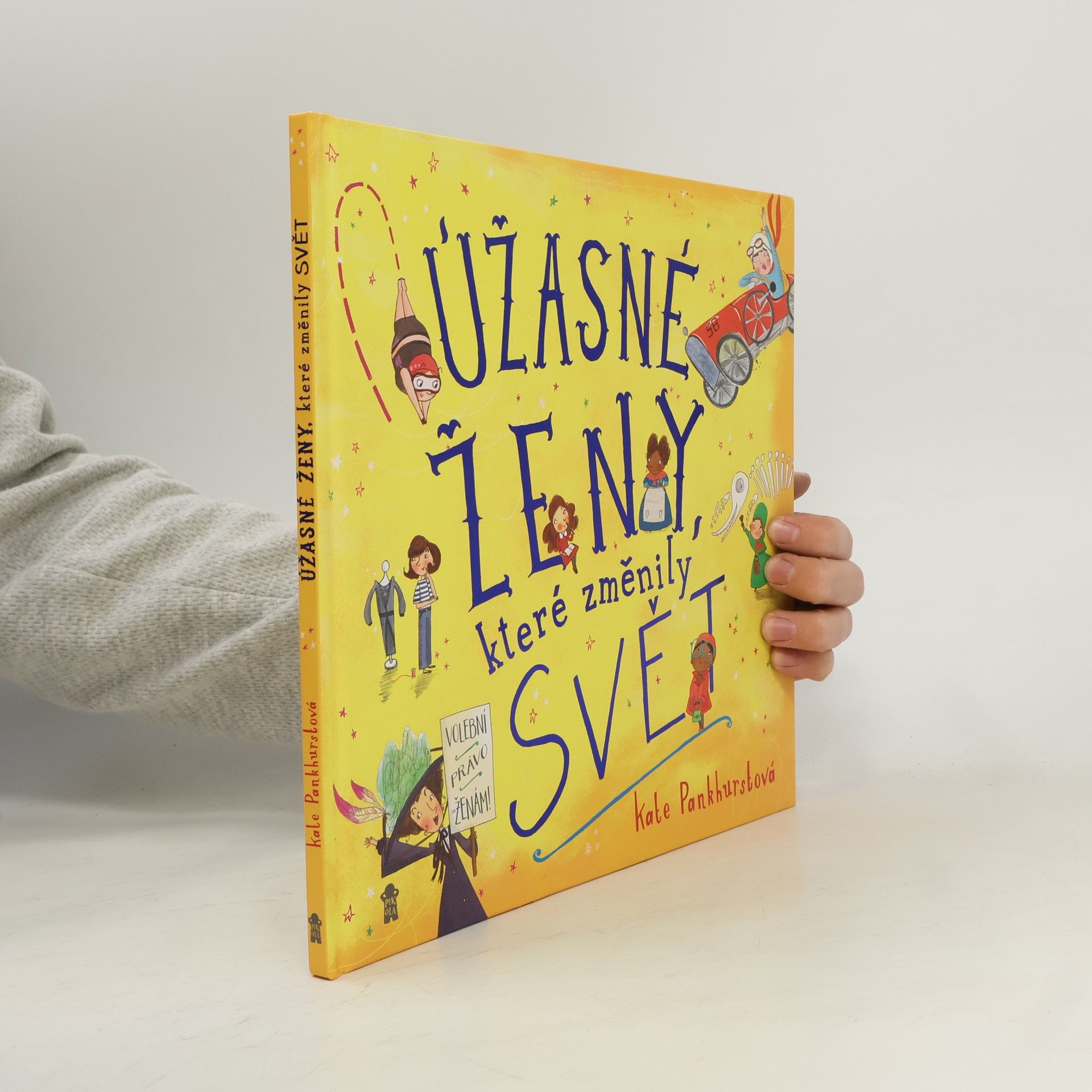 Kate Pankhurst Úžasné ženy, které změnily svět