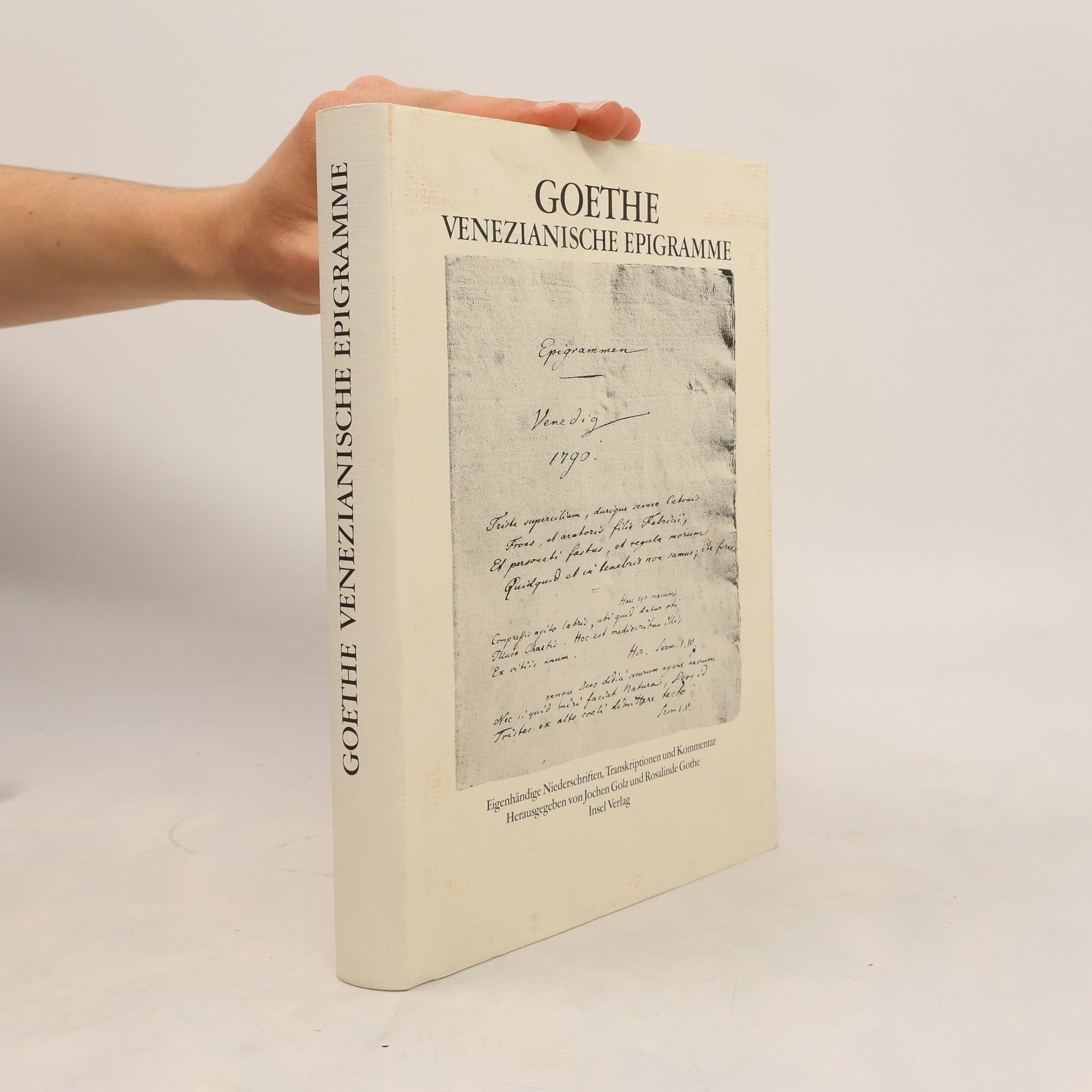 Rosalinde Gothe Venezianische Epigramme. Eigenhändige Niederschriften, Transkriptionen und Kommentar. Hrsg. v. Jochen Golz u. Rosalinde Gothe