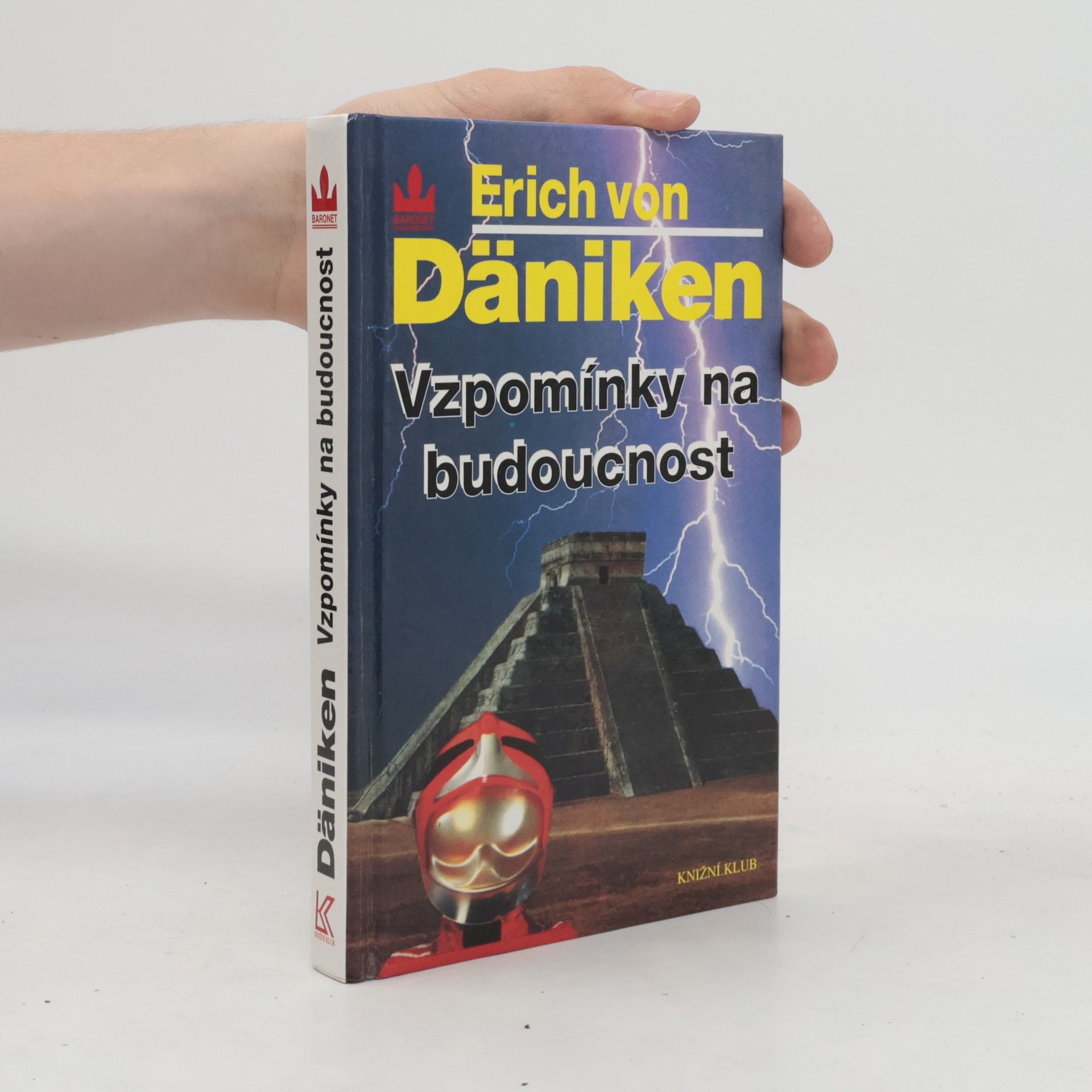 Erich von Däniken Vzpomínky na budoucnost