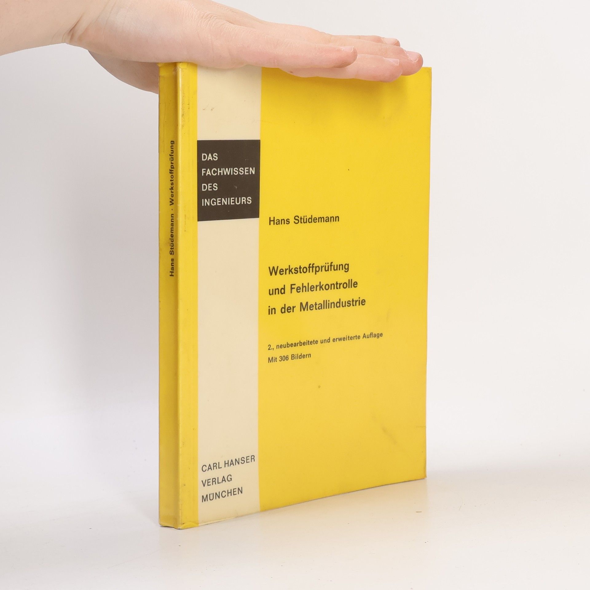 Hans Stüdemann Werkstoffprüfung und Fehlerkontrolle in der Metallindustrie