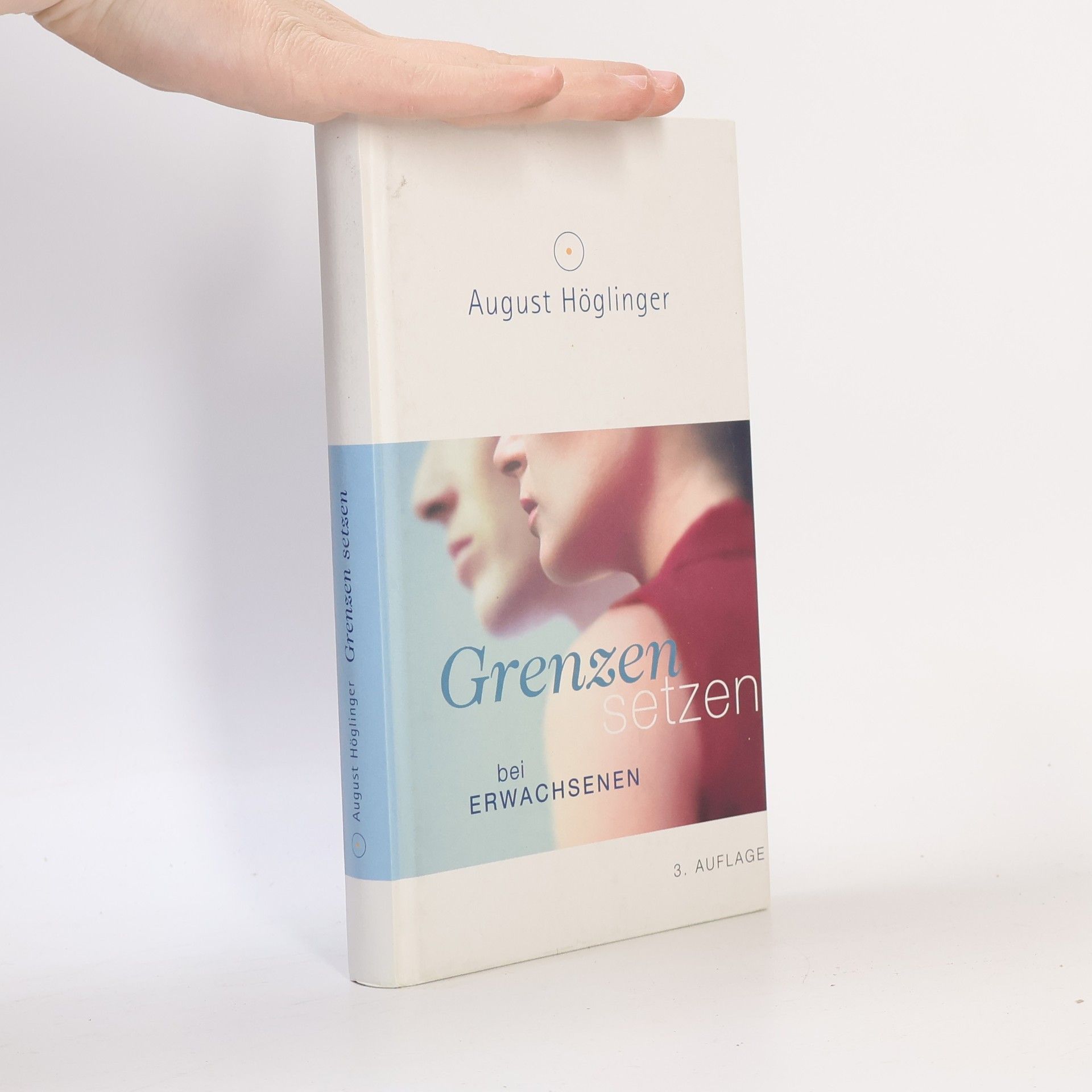 August Höglinger Grenzen setzen bei Erwachsenen