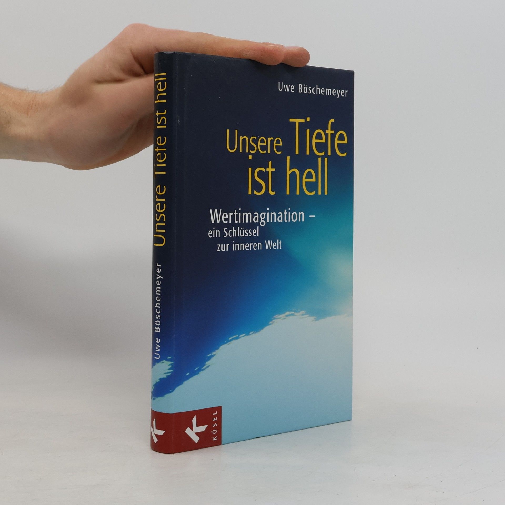 Uwe Böschemeyer Unsere Tiefe ist hell