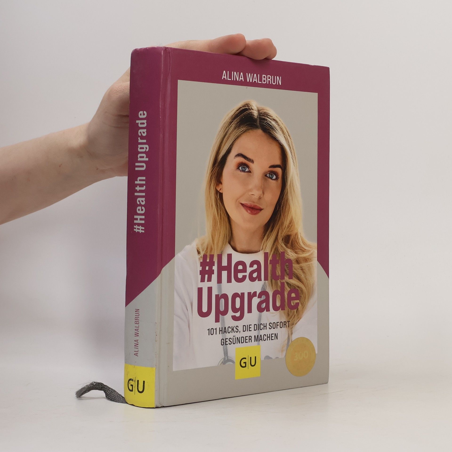 Alina Walbrun # Health Upgrade. 101 Hacks, die dich sofort gesünder machen