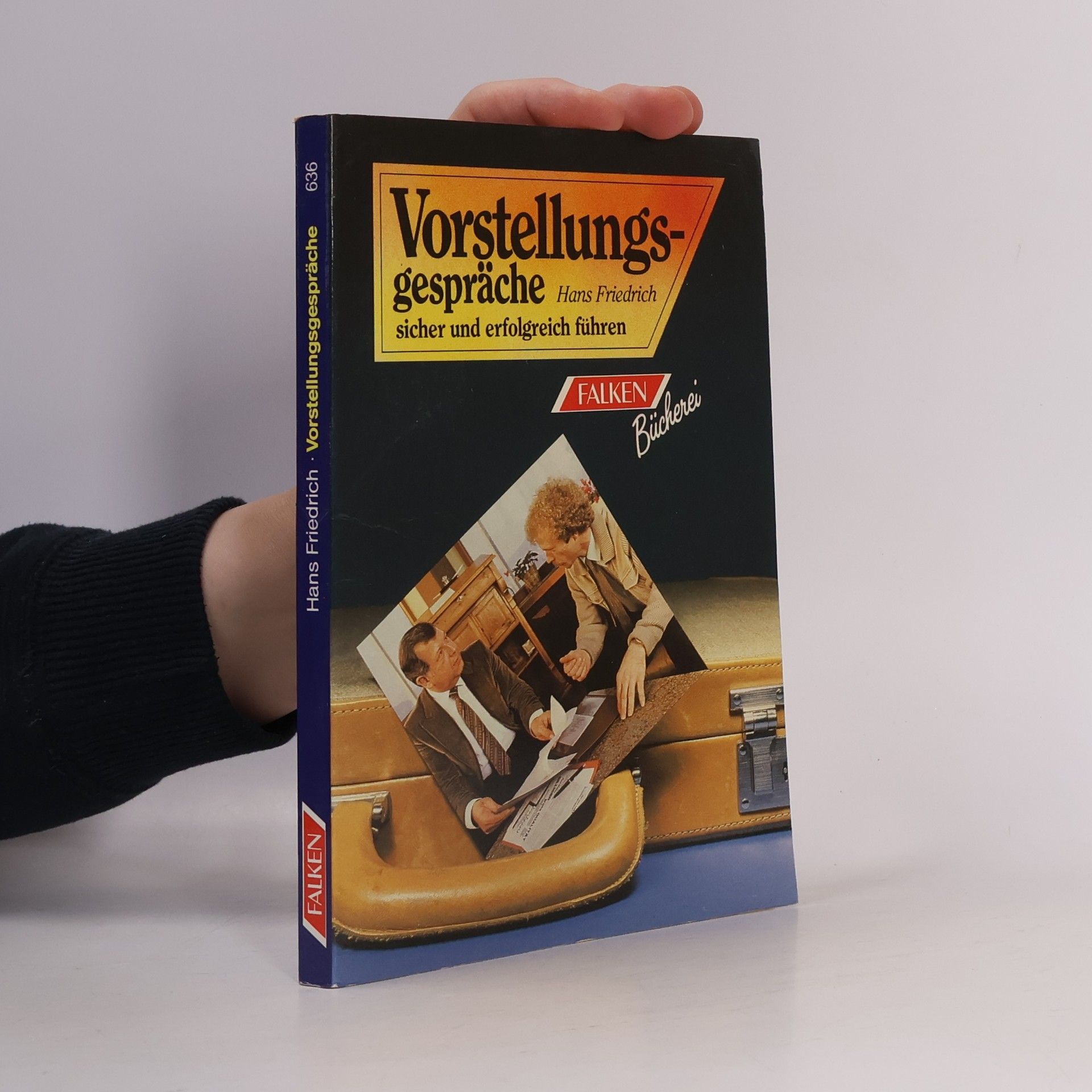 Hans-Friedrich Stumpf Vorstellungsgespräche sicher und erfolgreich führen