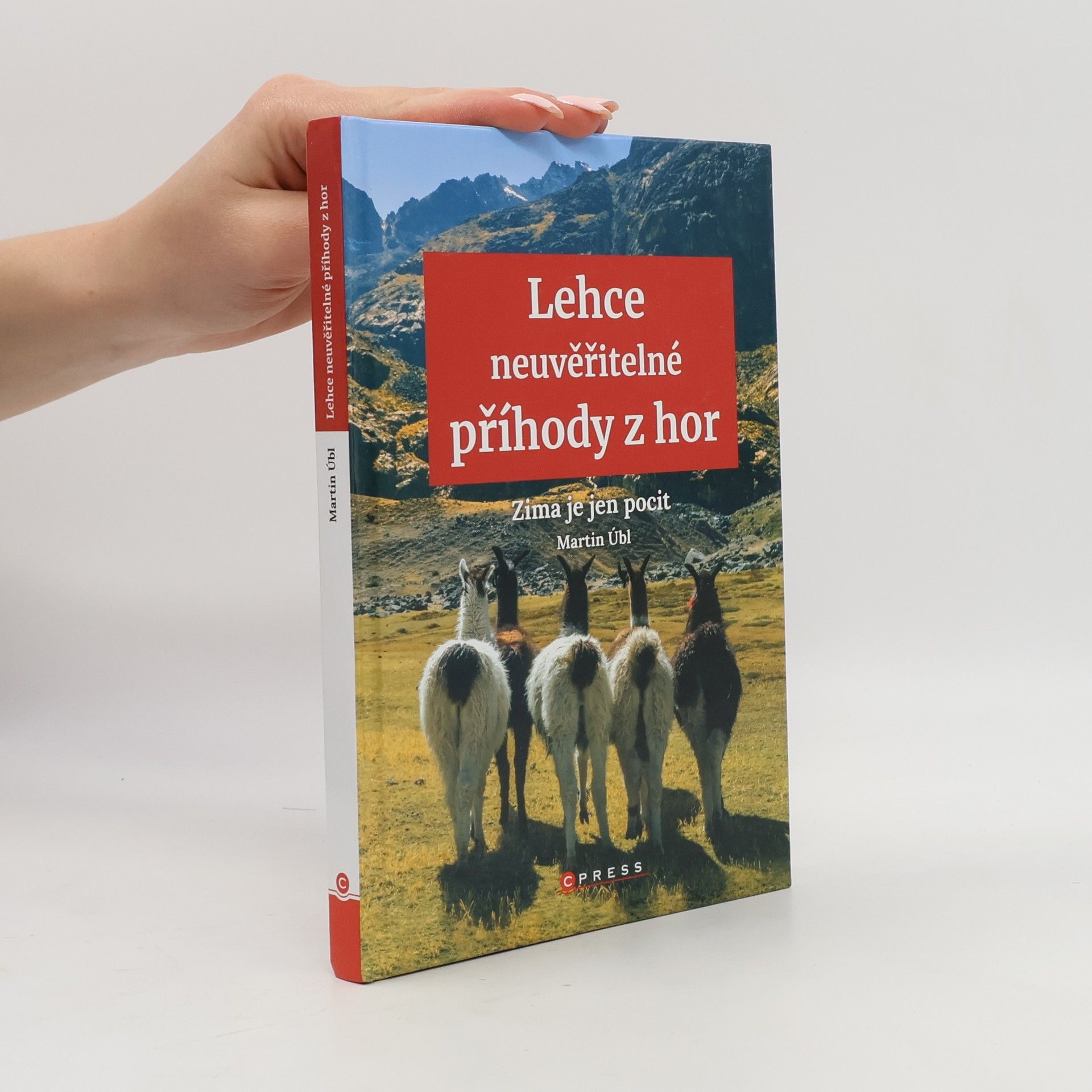 Lehce neuvěřitelné příhody z hor