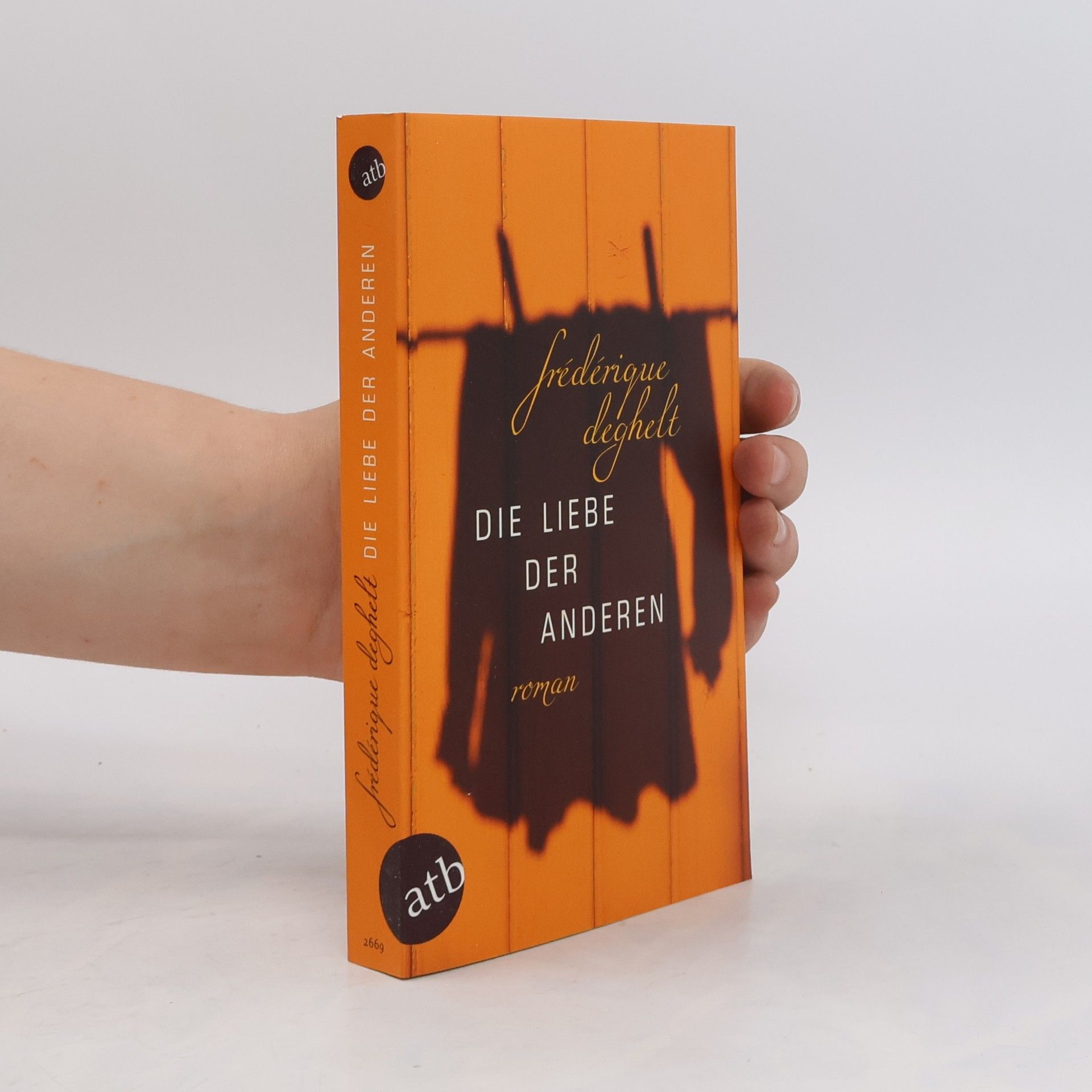 Frédérique Deghelt Die Liebe der anderen