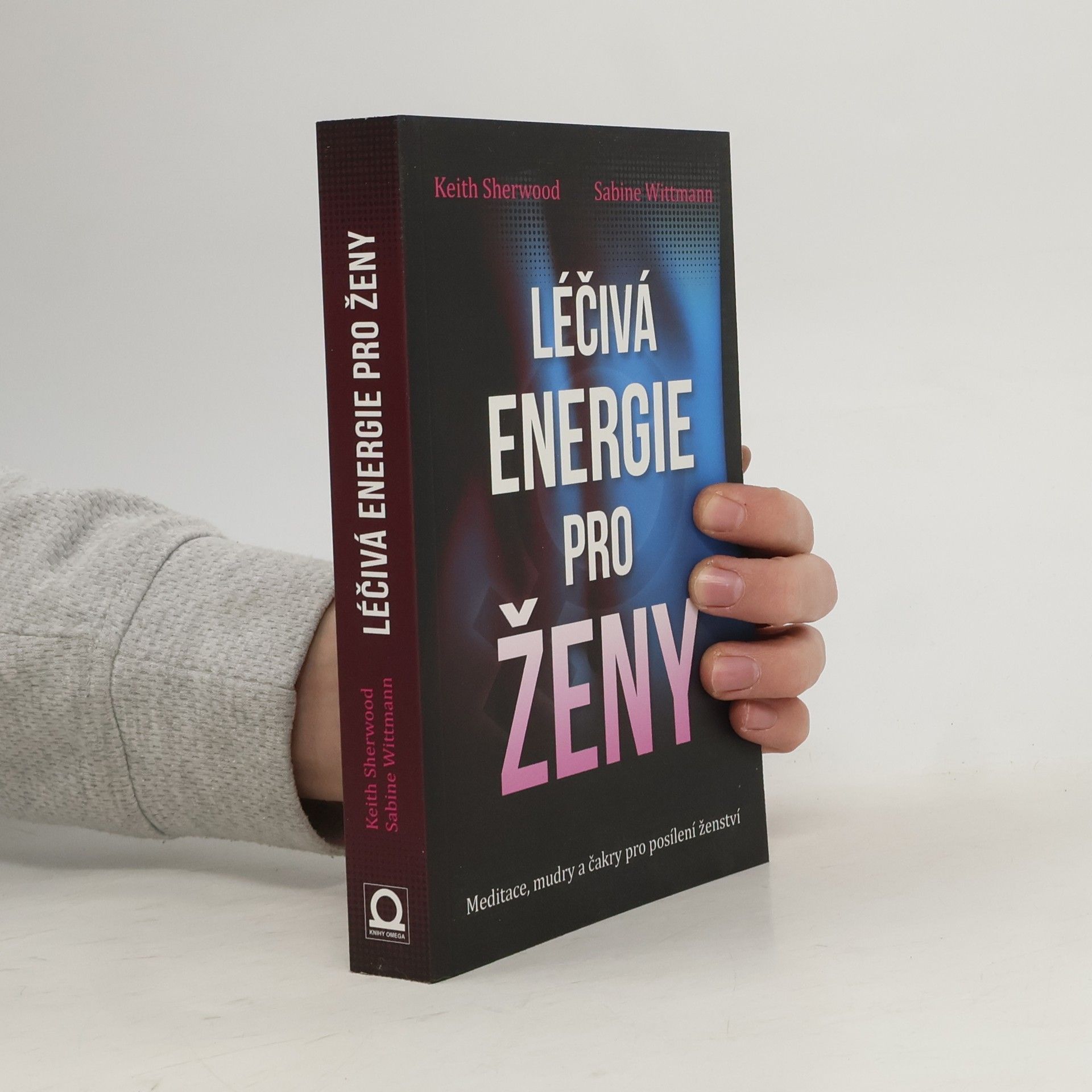 Sabine Wittmann Léčivá energie pro ženy: Meditace, mudry a čakry pro posílení ženství