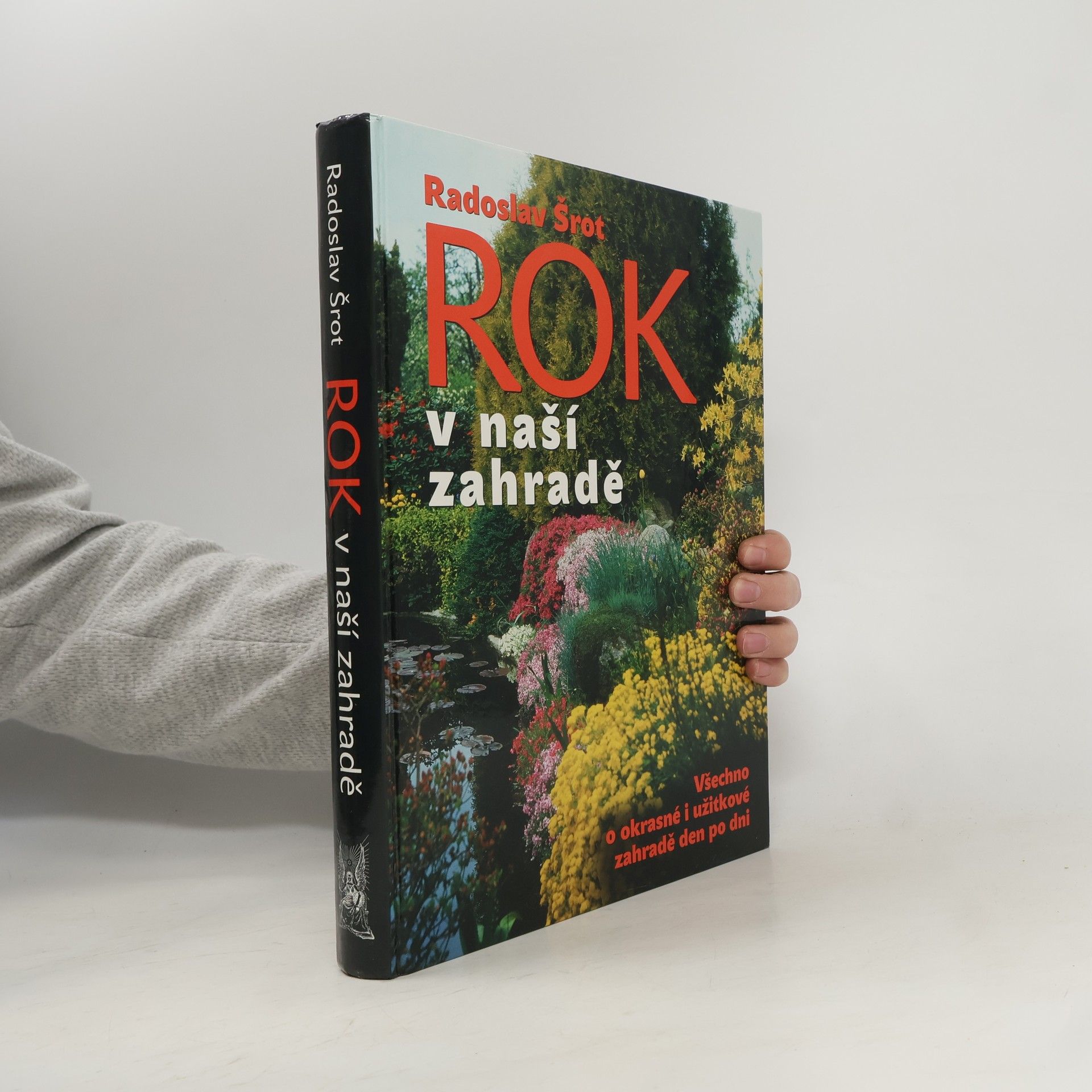 Radoslav Šrot Rok v naší zahradě