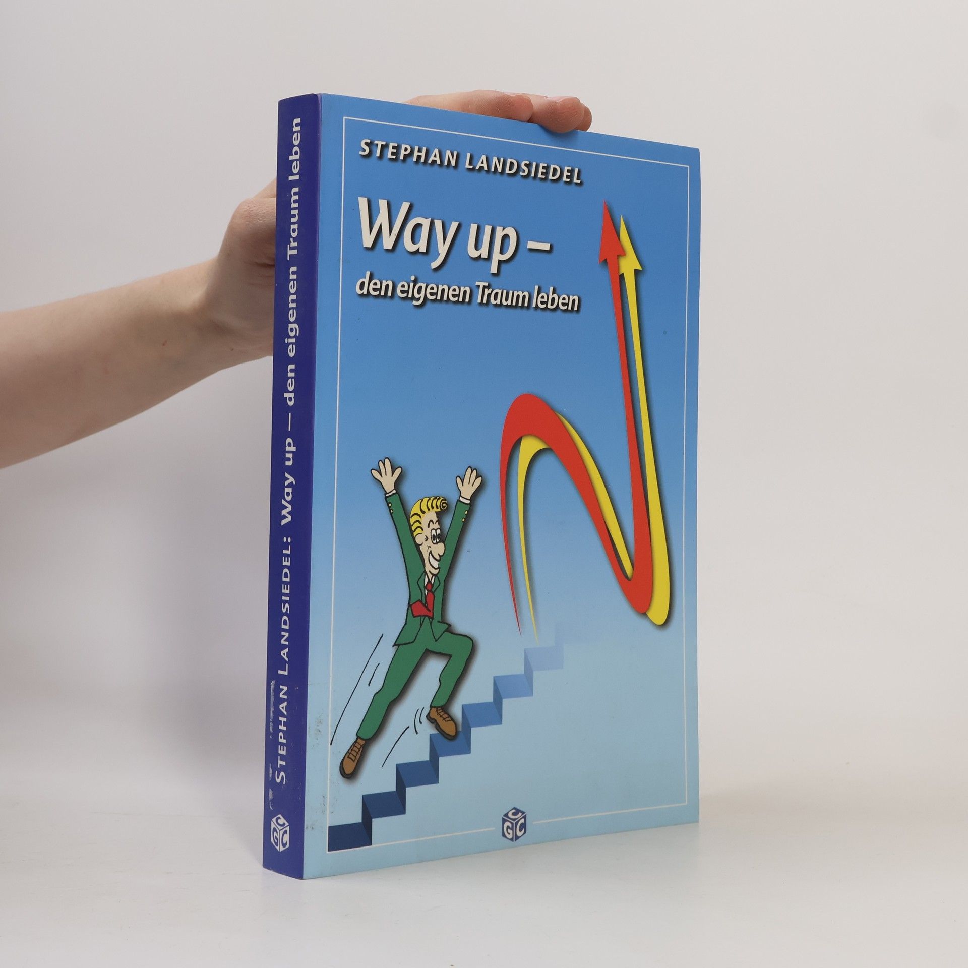 Stephan Landsiedel Way Up - Arbeitsbuch zur Entwicklung der Persönlichkeit