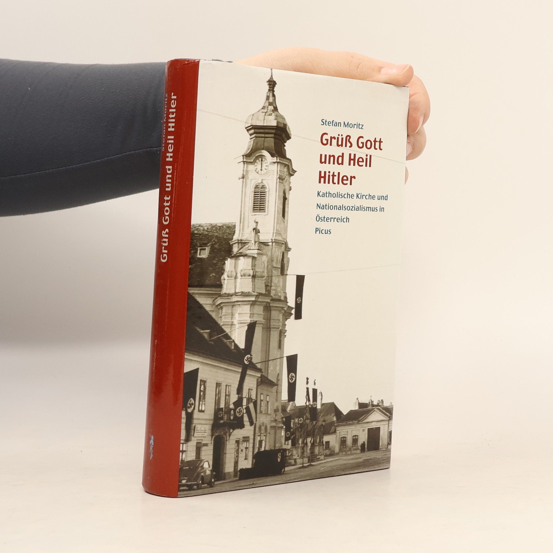 Stefan Moritz Grüß Gott und Heil Hitler