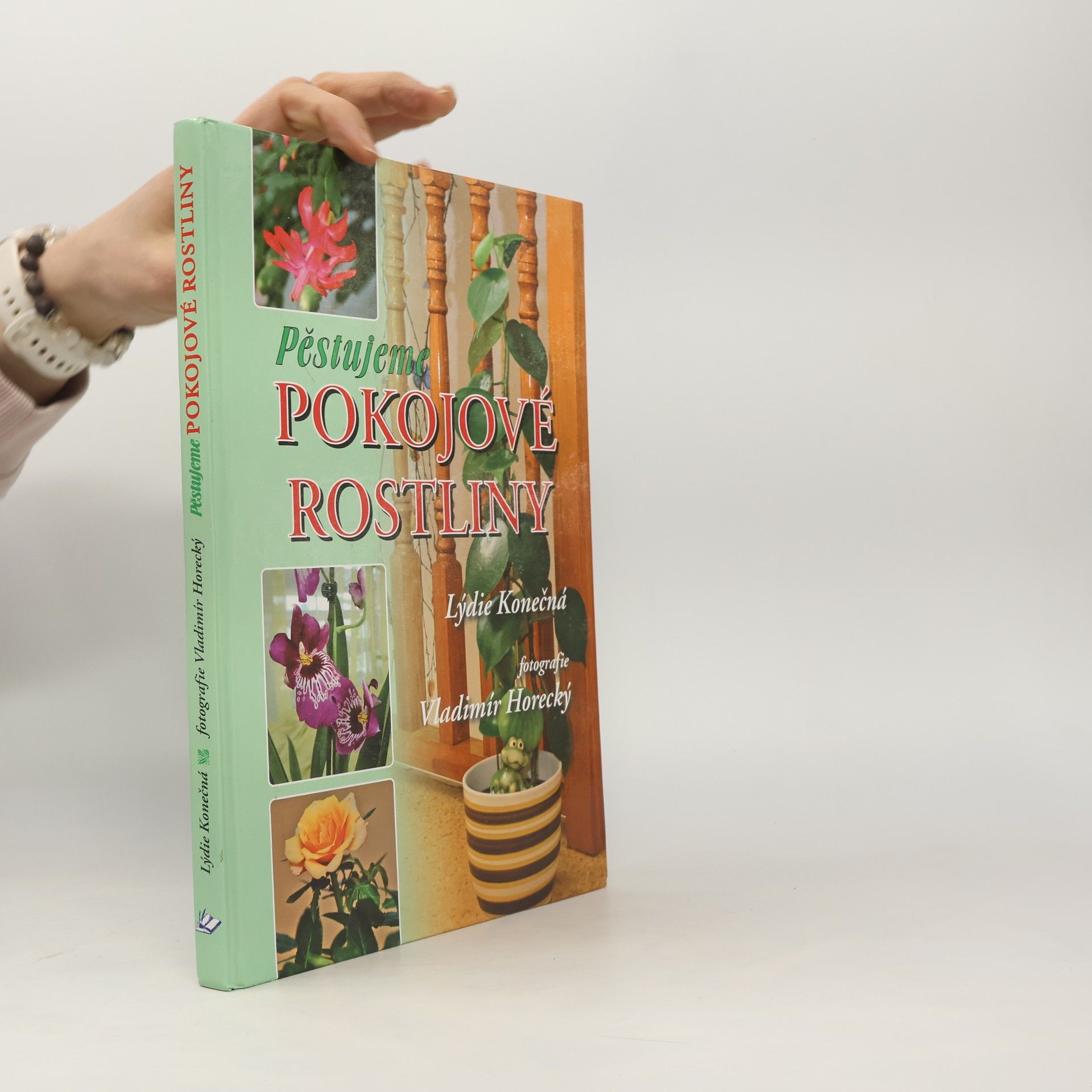 Lýdie Konečná Pěstujeme pokojové rostliny